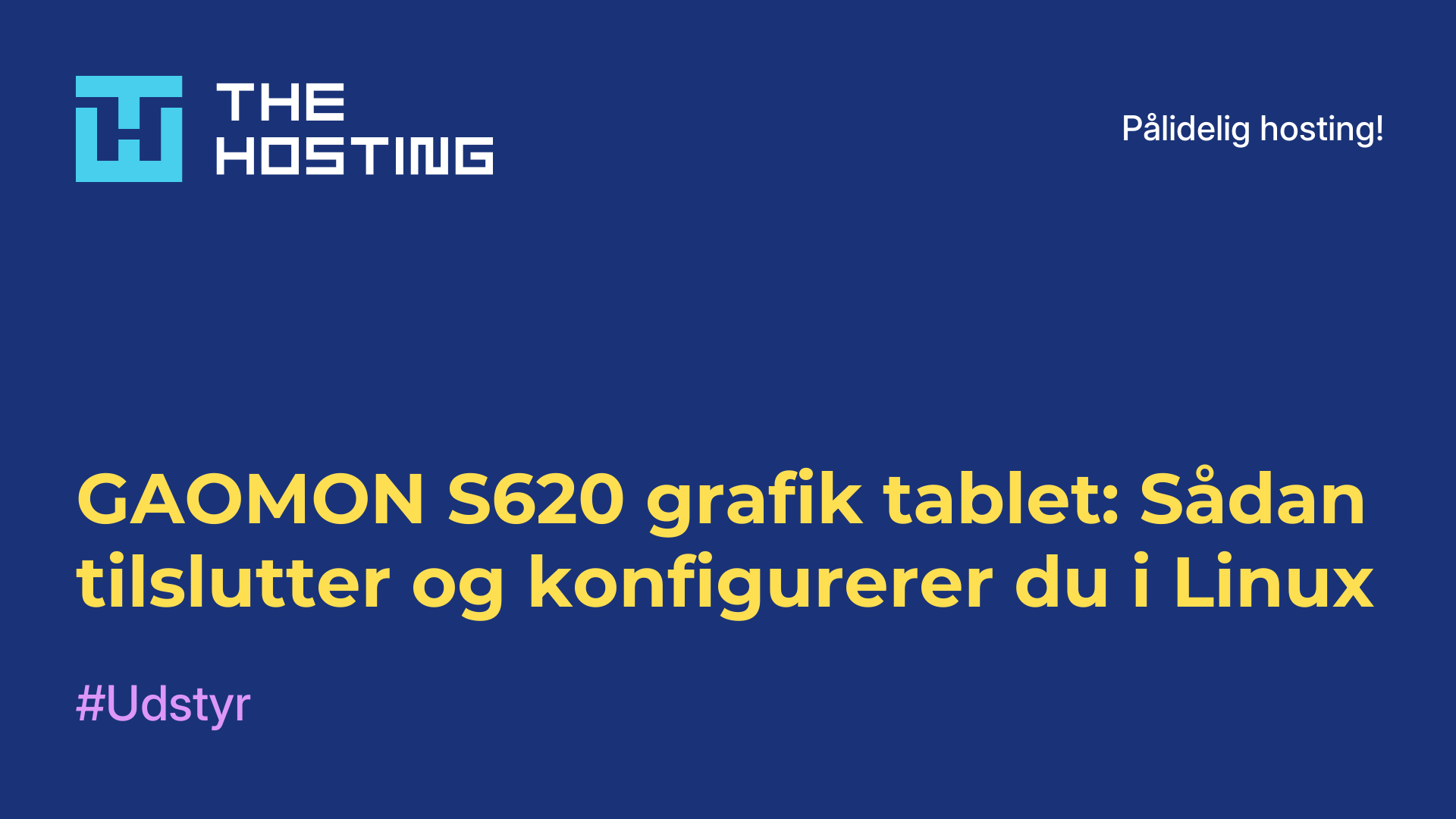 GAOMON S620 grafik-tablet: Sådan tilslutter og konfigurerer du i Linux