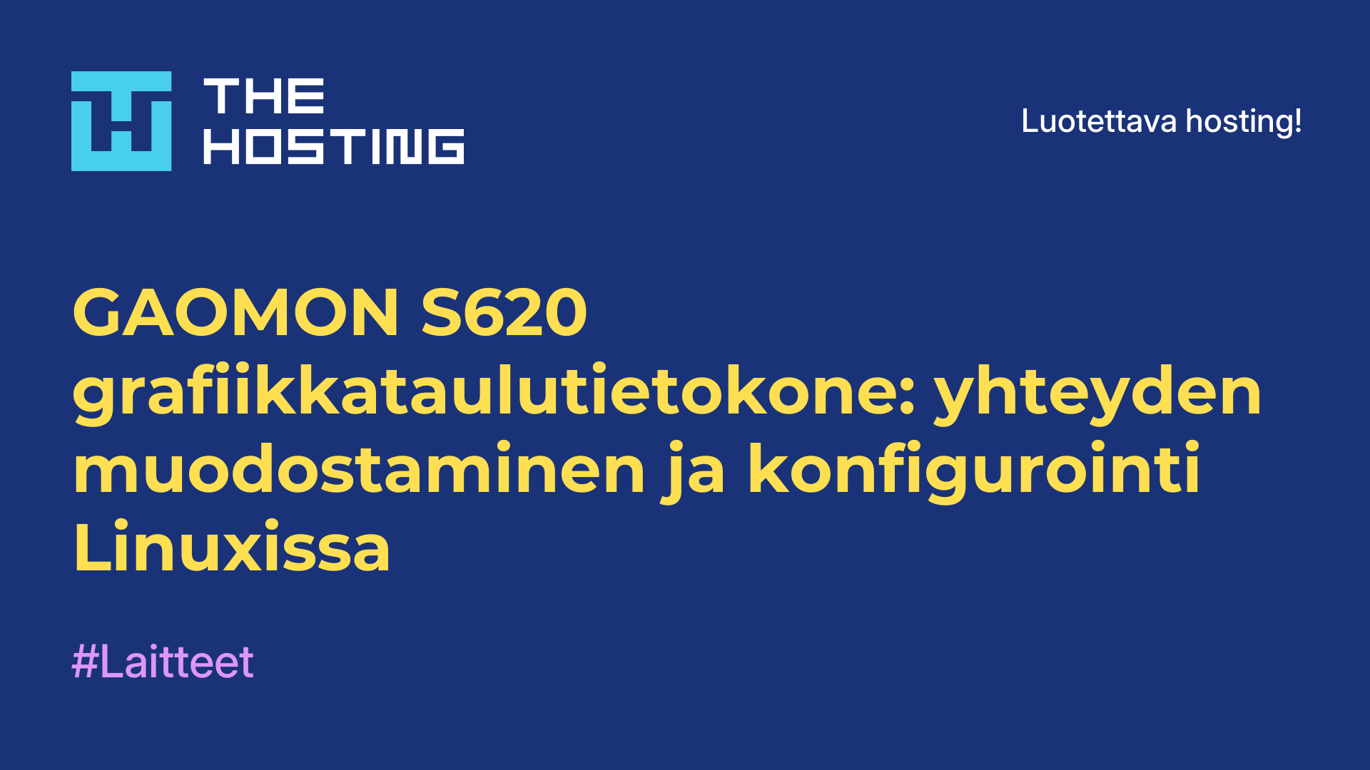 GAOMON S620 -grafiikkataulutietokone: yhteyden muodostaminen ja konfigurointi Linuxissa