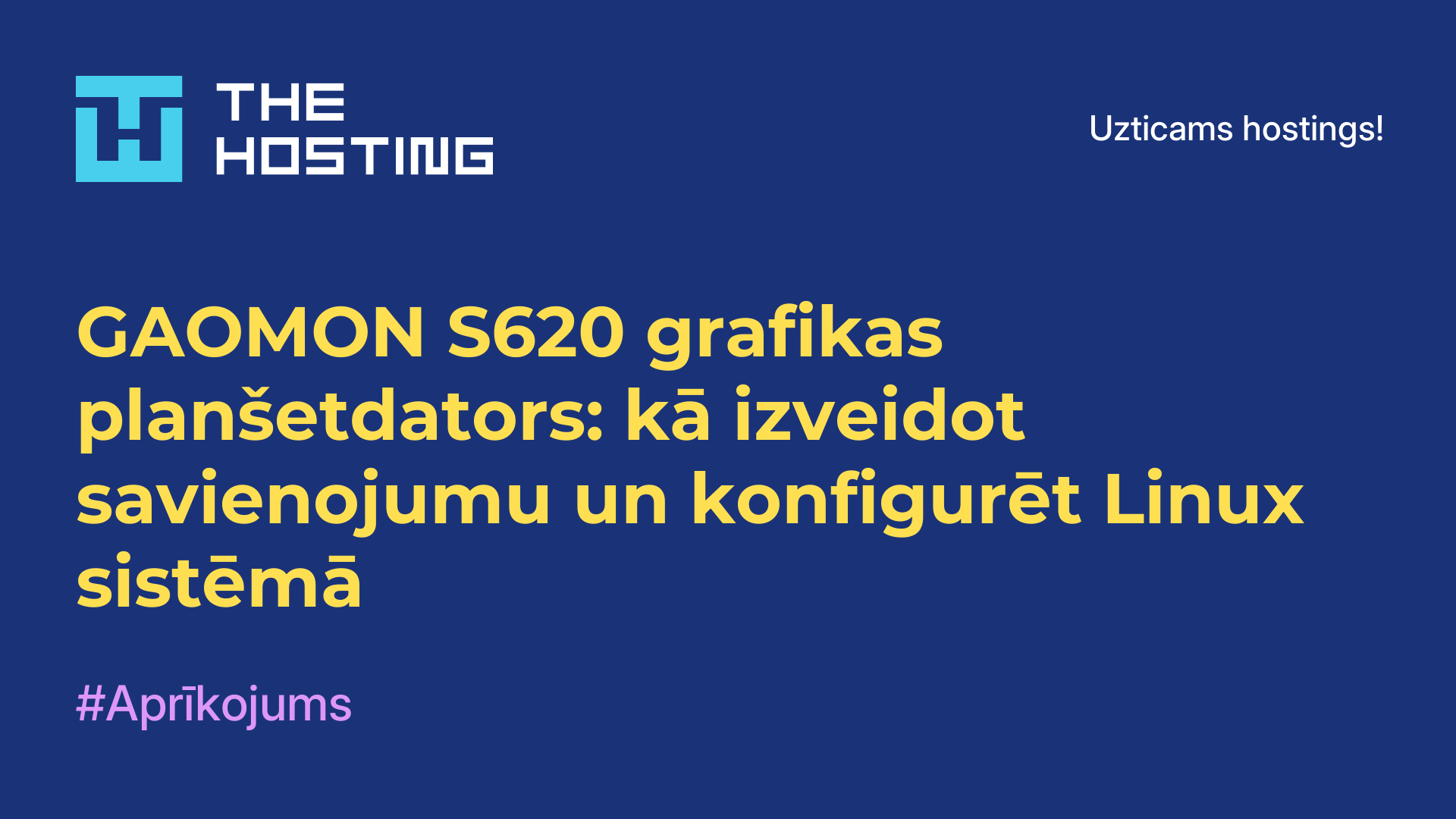 GAOMON S620 grafikas planšetdators: kā izveidot savienojumu un konfigurēt Linux sistēmā