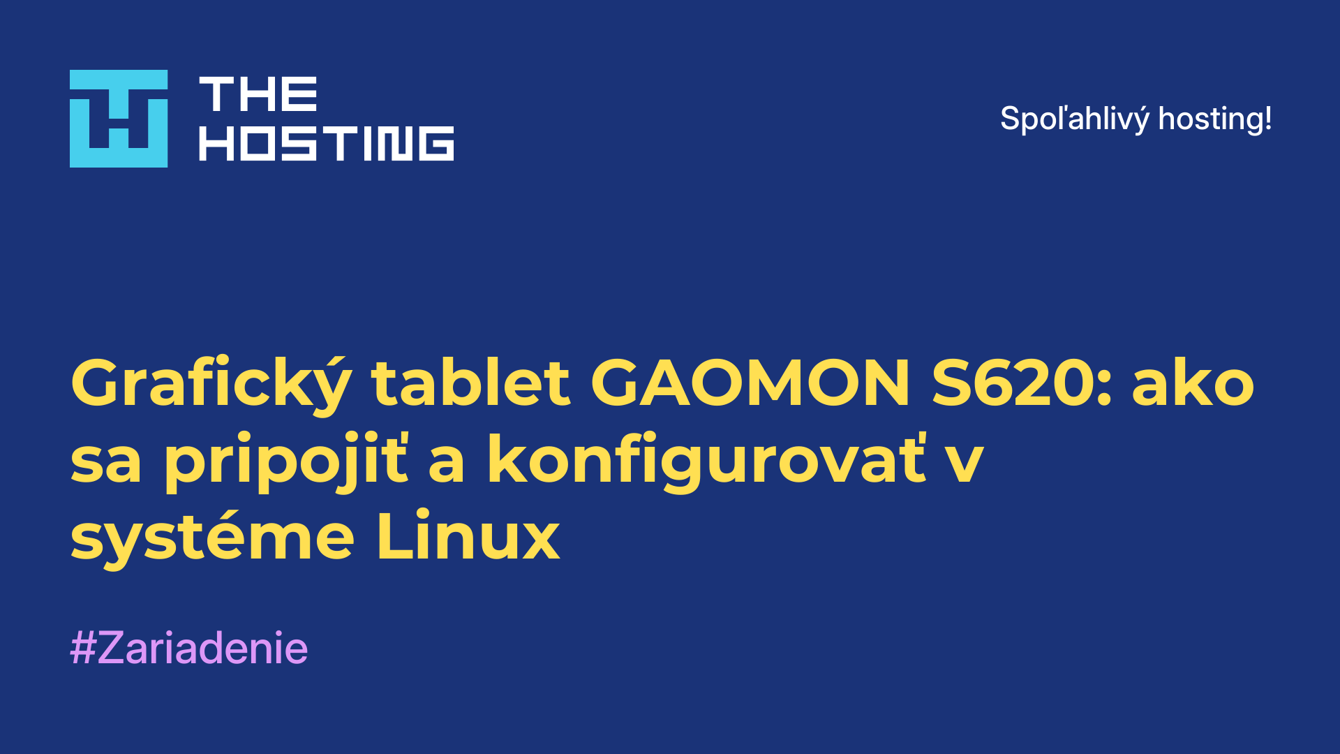 Grafický tablet GAOMON S620: ako sa pripojiť a konfigurovať v systéme Linux