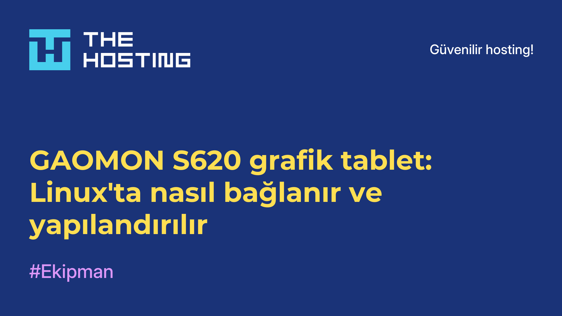 GAOMON S620 grafik tablet: Linux'ta nasıl bağlanır ve yapılandırılır