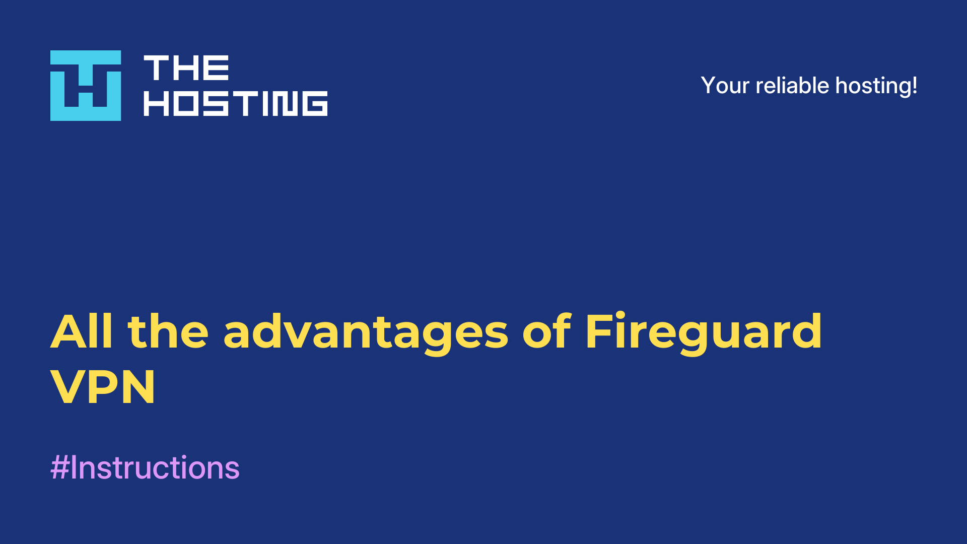All the advantages of Fireguard VPN
