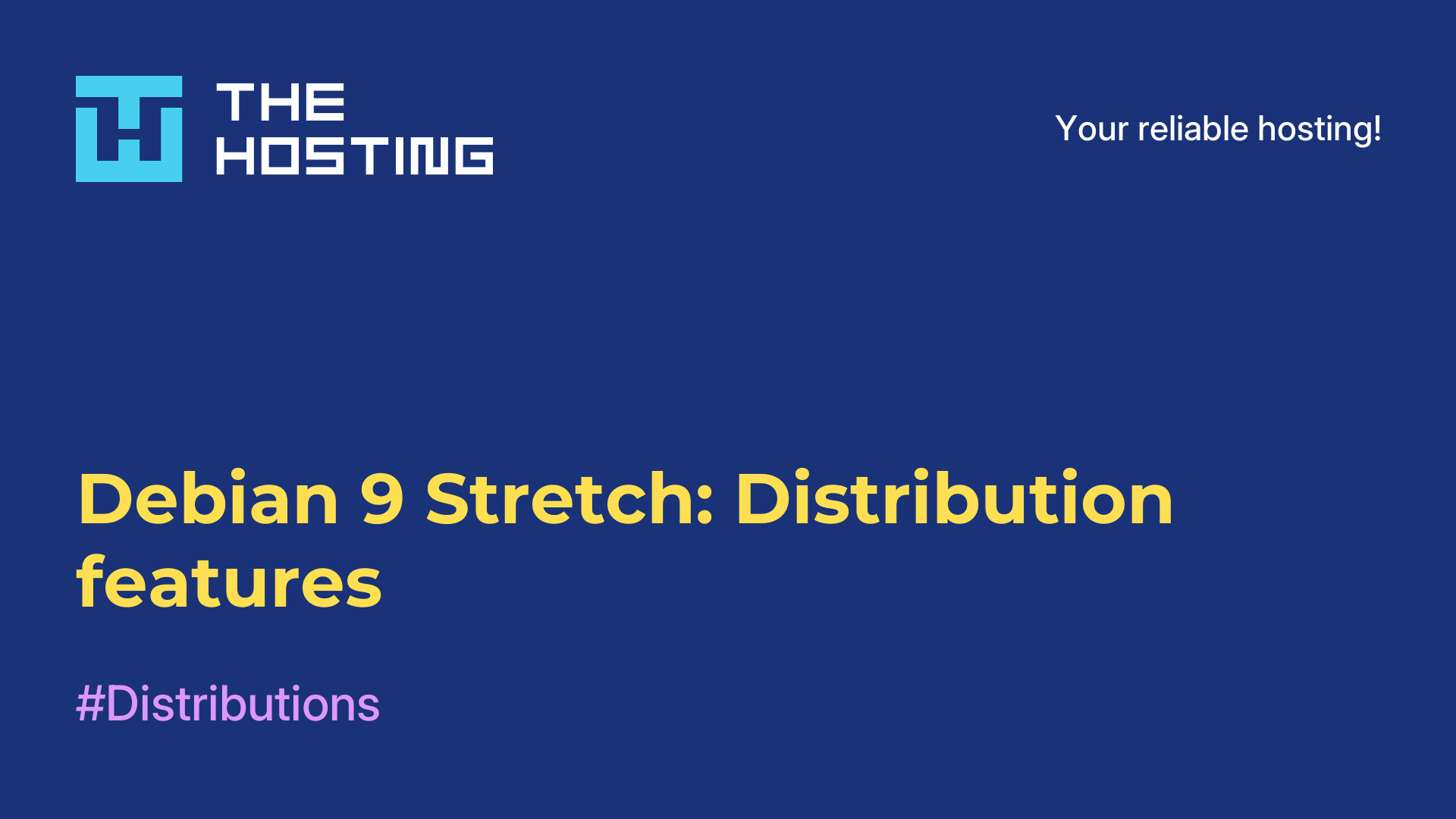 Debian 9 Stretch: Distribution features