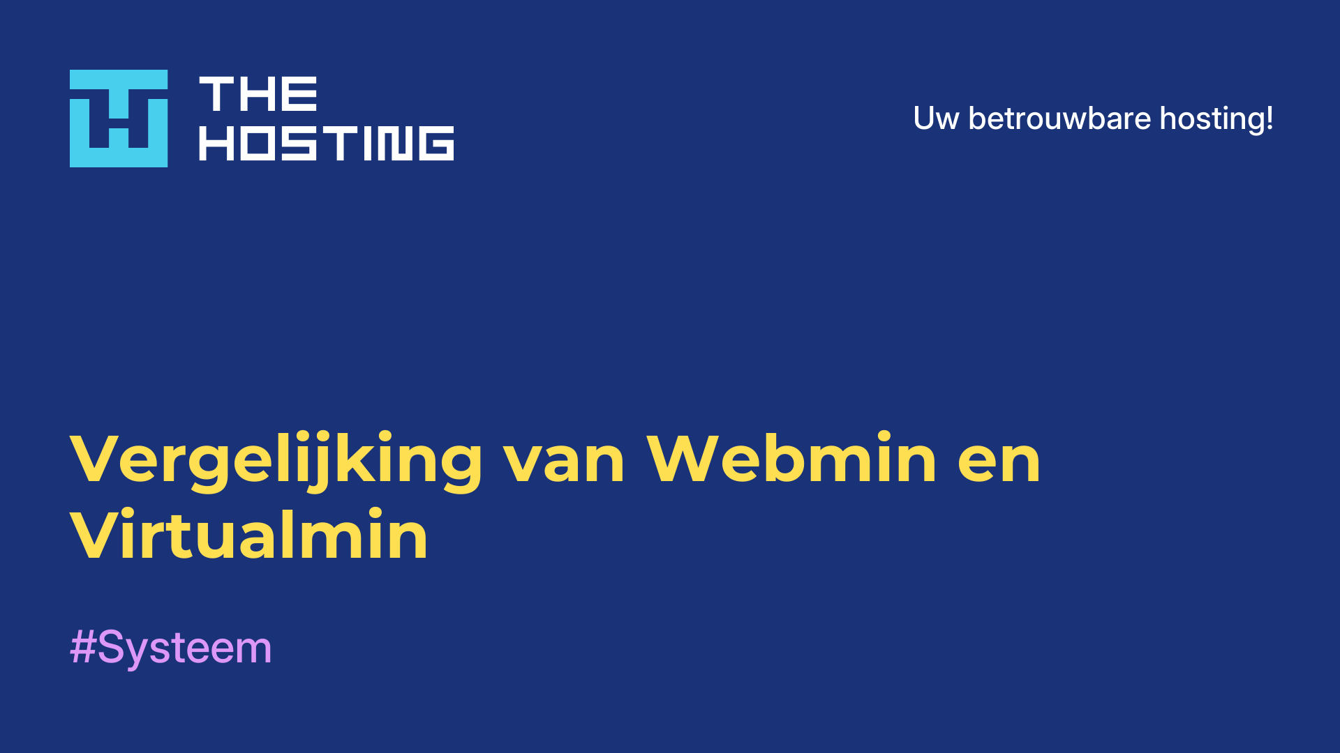 Vergelijking van Webmin en Virtualmin