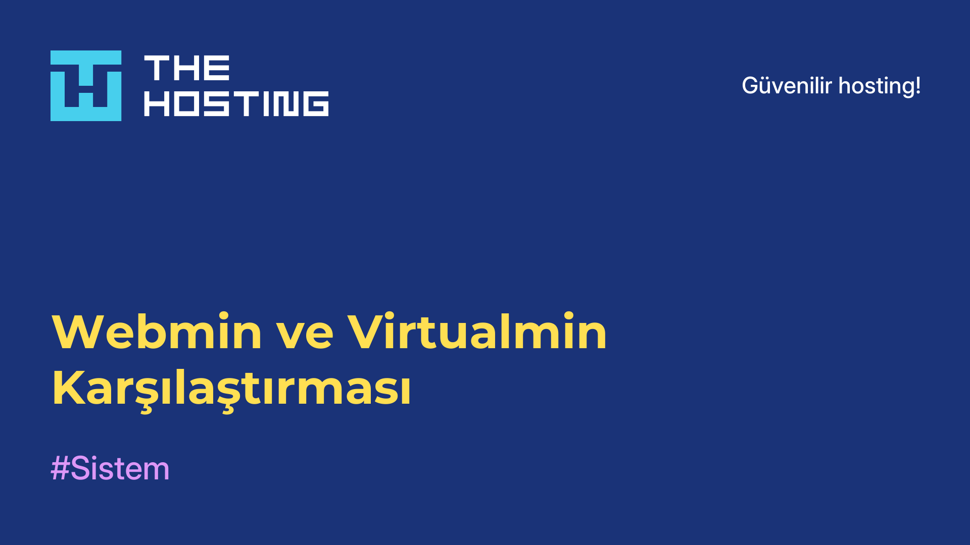 Webmin ve Virtualmin Karşılaştırması