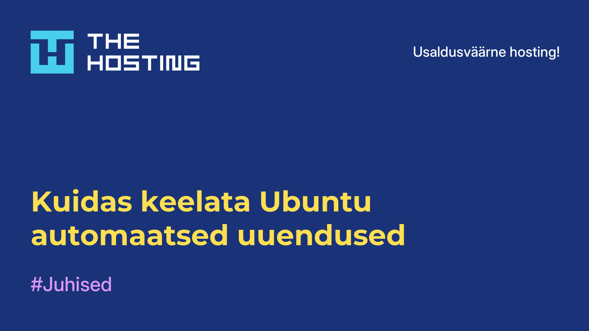 Kuidas keelata Ubuntu automaatsed uuendused
