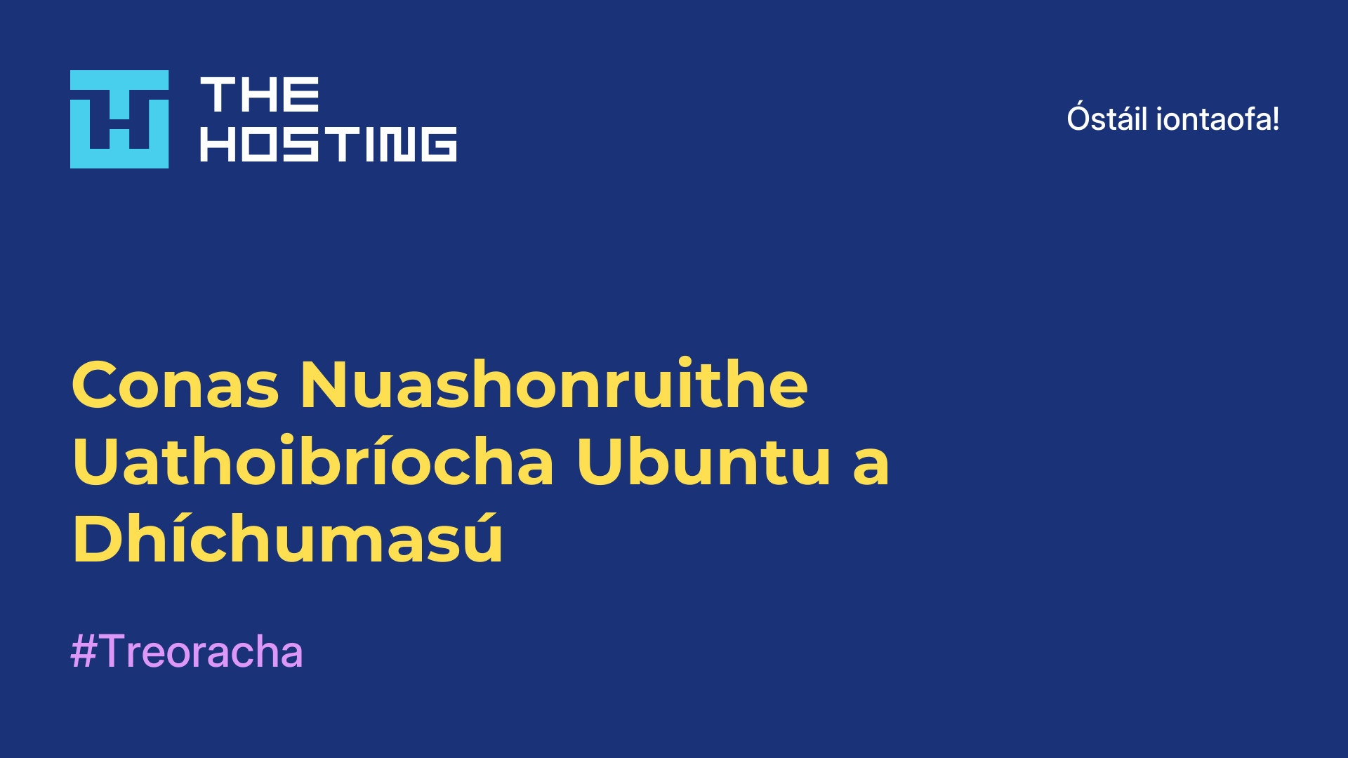 Conas Nuashonruithe Uathoibríocha Ubuntu a Dhíchumasú