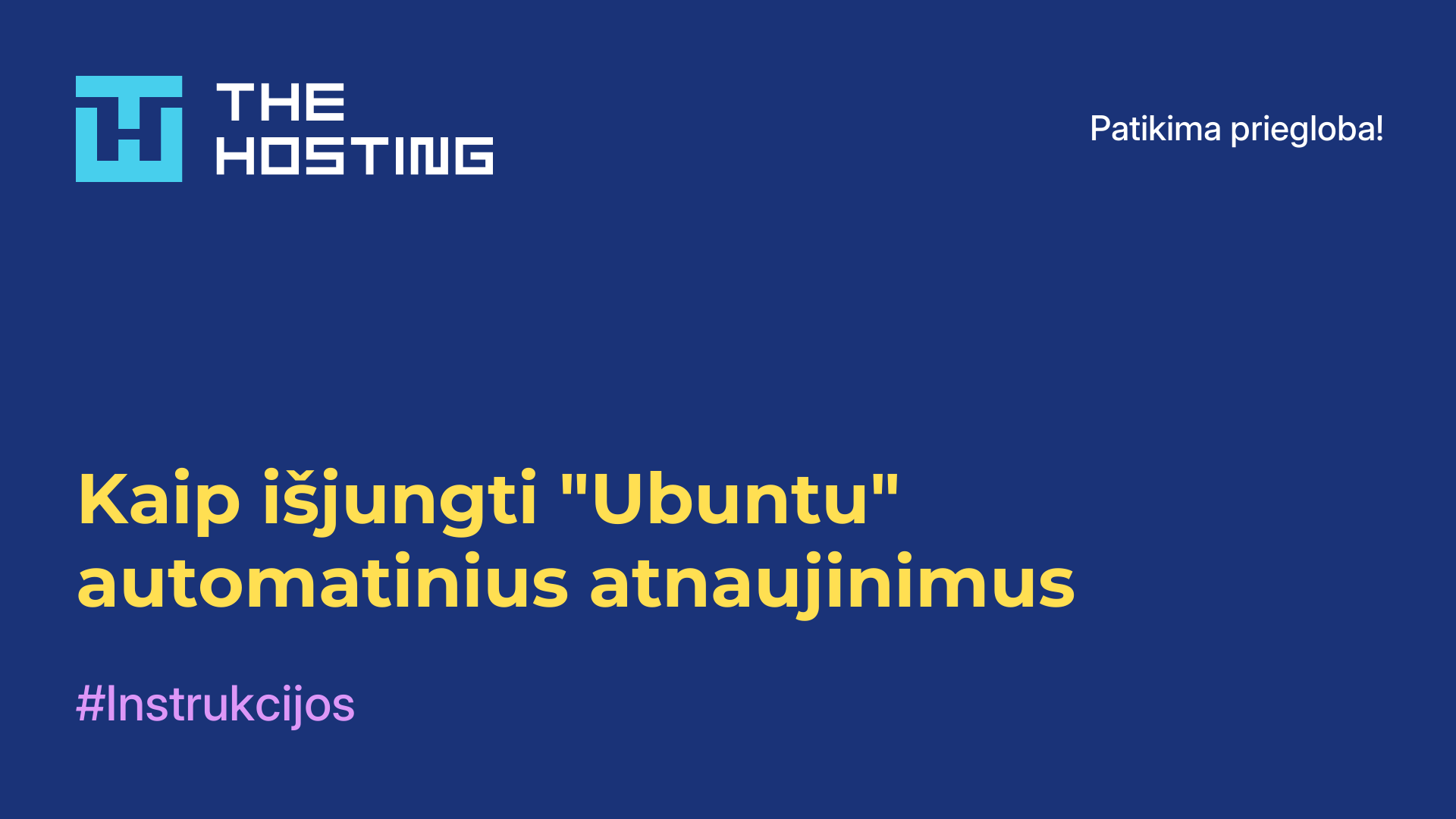 Kaip išjungti "Ubuntu" automatinius atnaujinimus