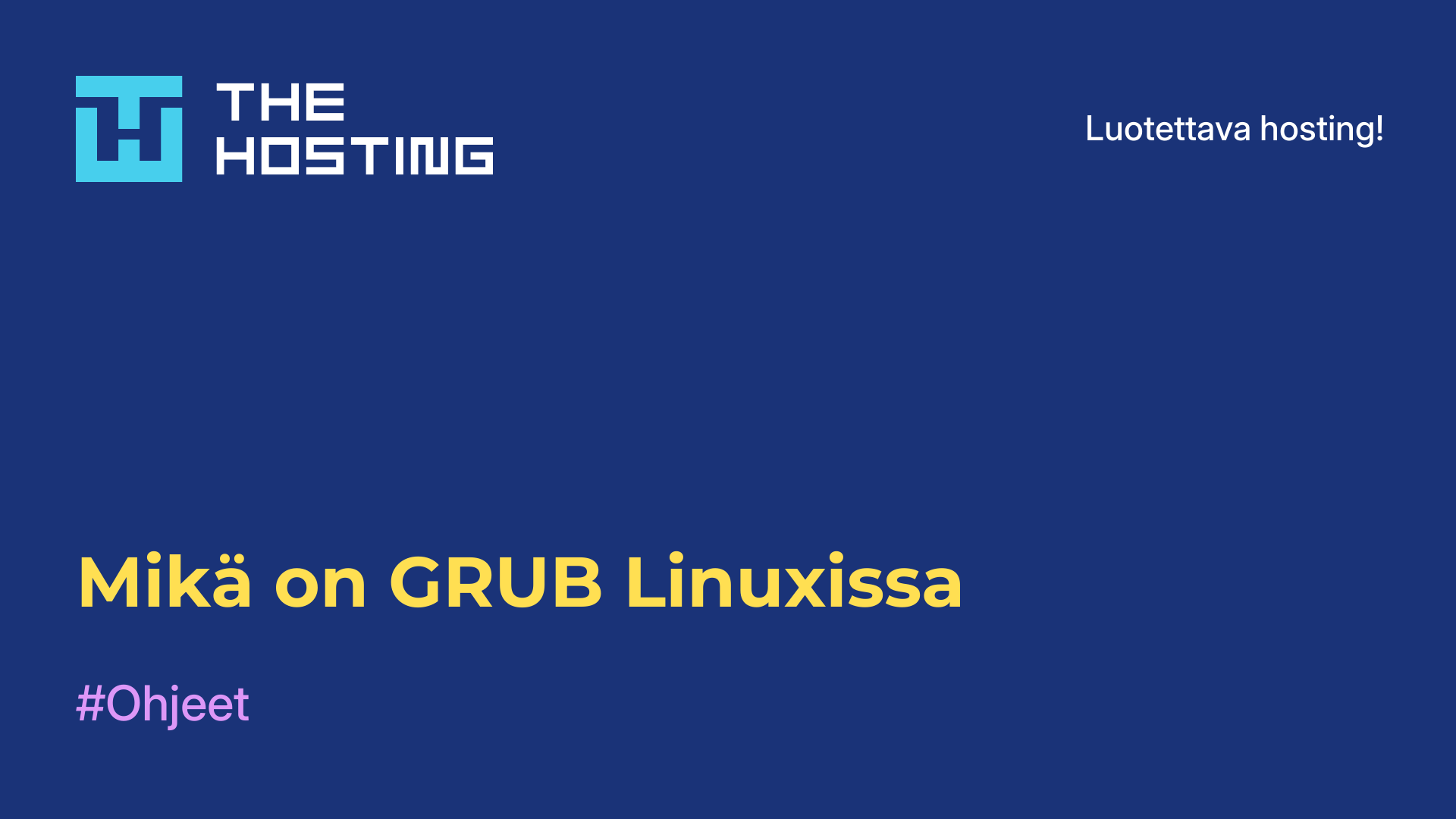 Mikä on GRUB Linuxissa