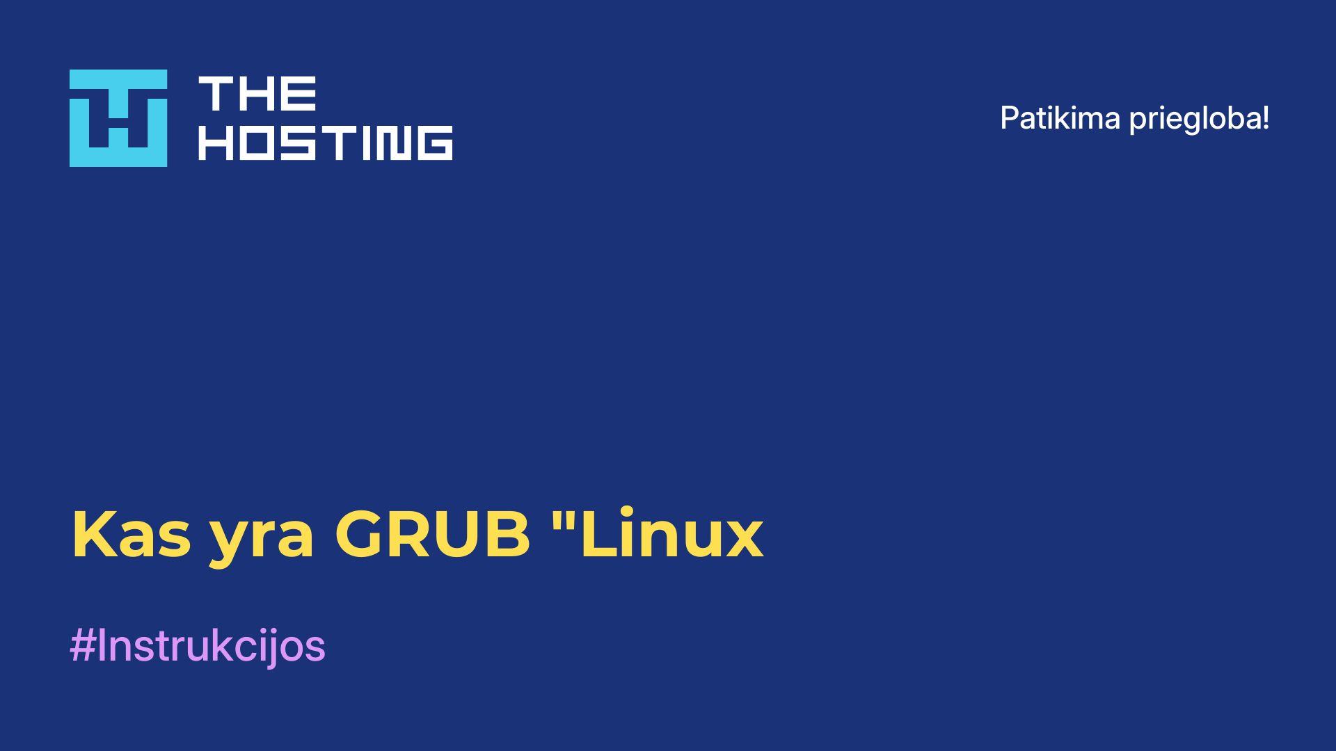 Kas yra GRUB "Linux