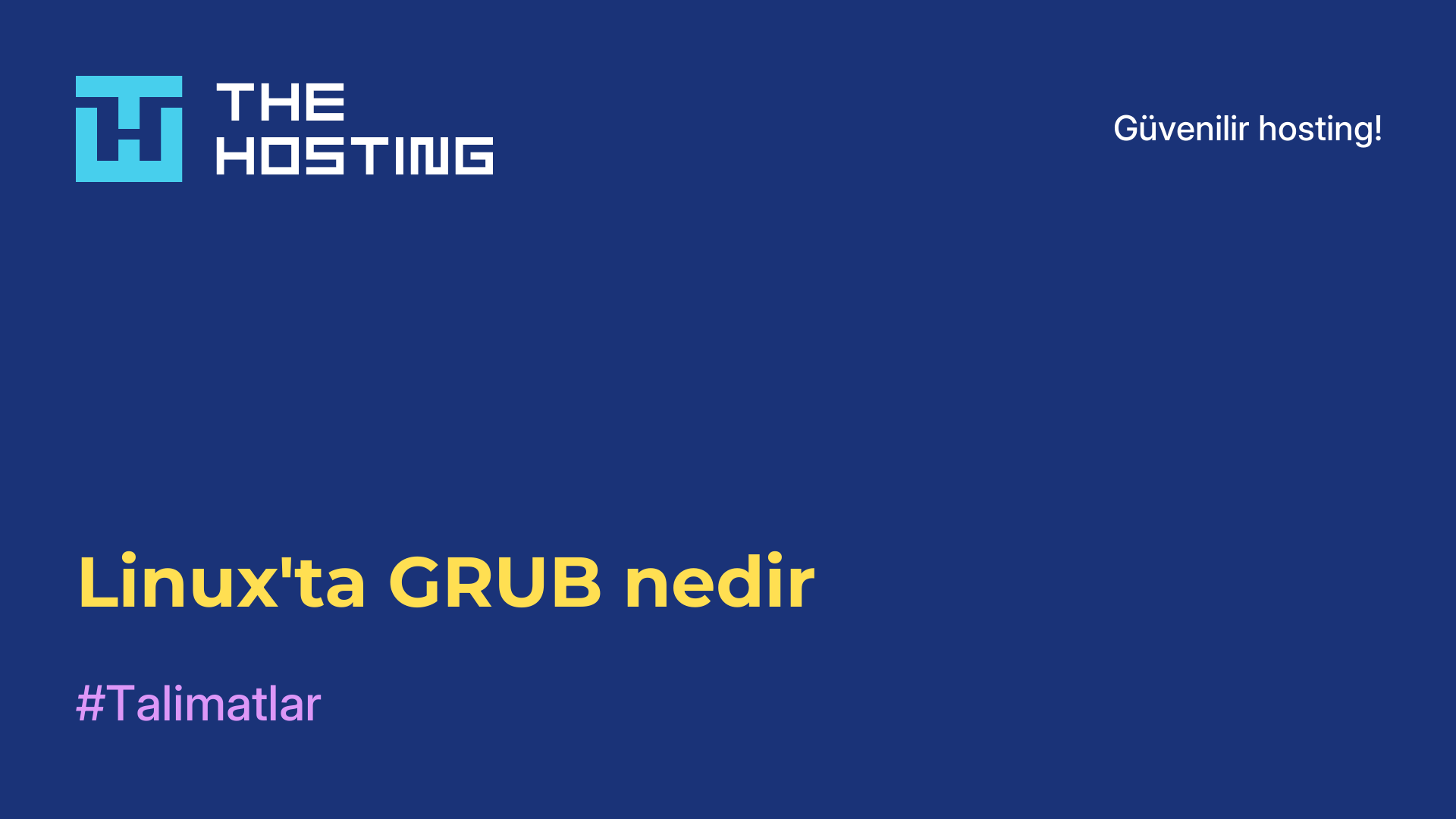 Linux'ta GRUB nedir