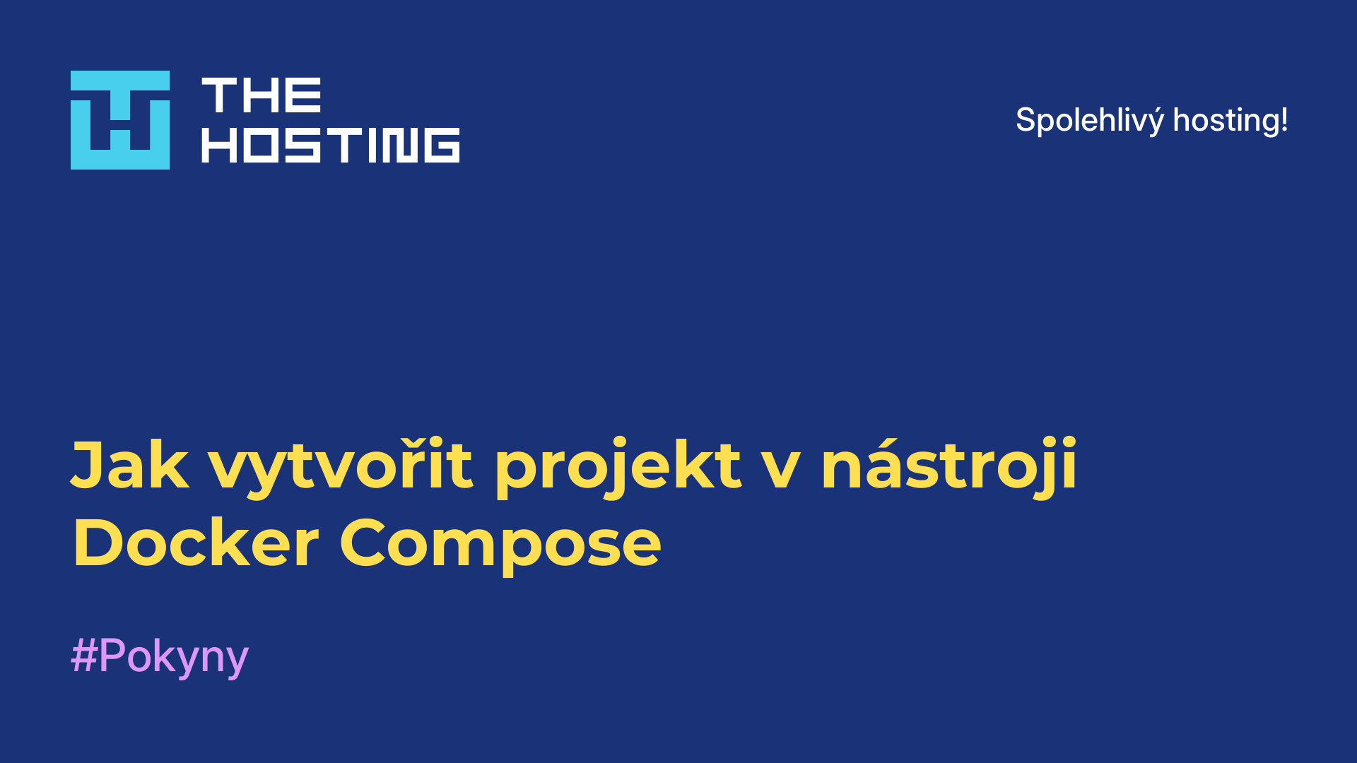 Jak vytvořit projekt v nástroji Docker Compose