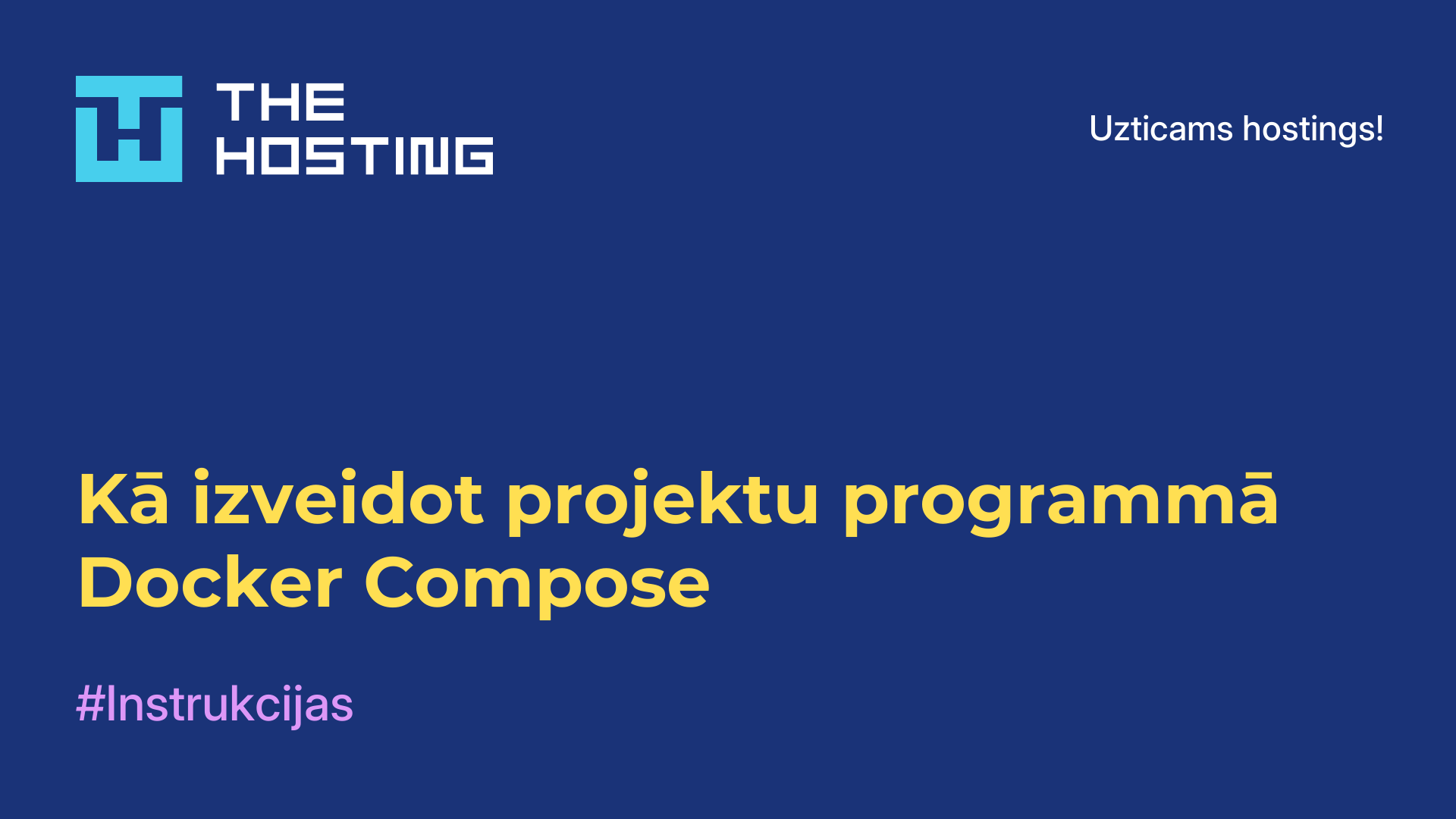 Kā izveidot projektu programmā Docker Compose