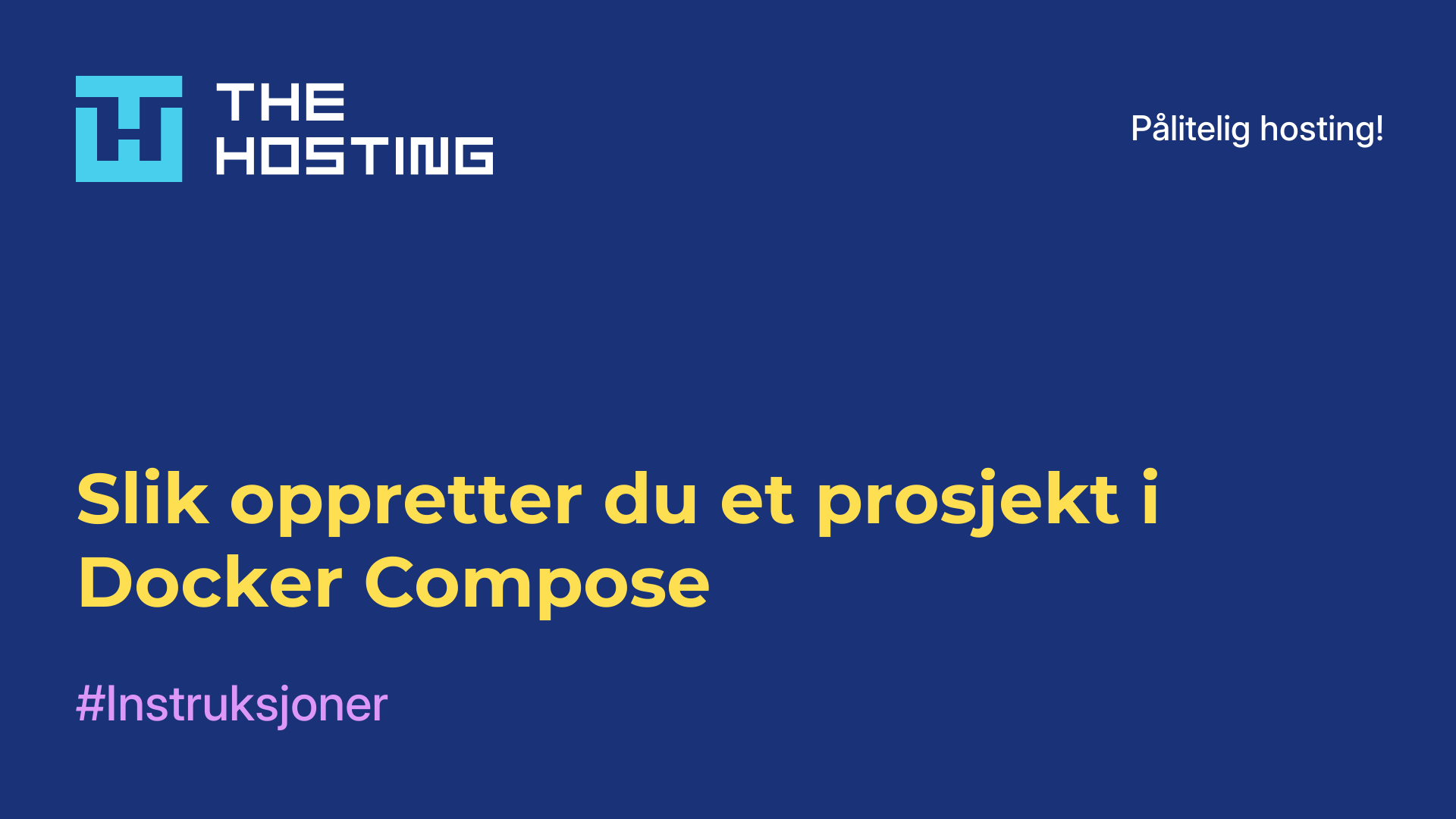 Slik oppretter du et prosjekt i Docker Compose