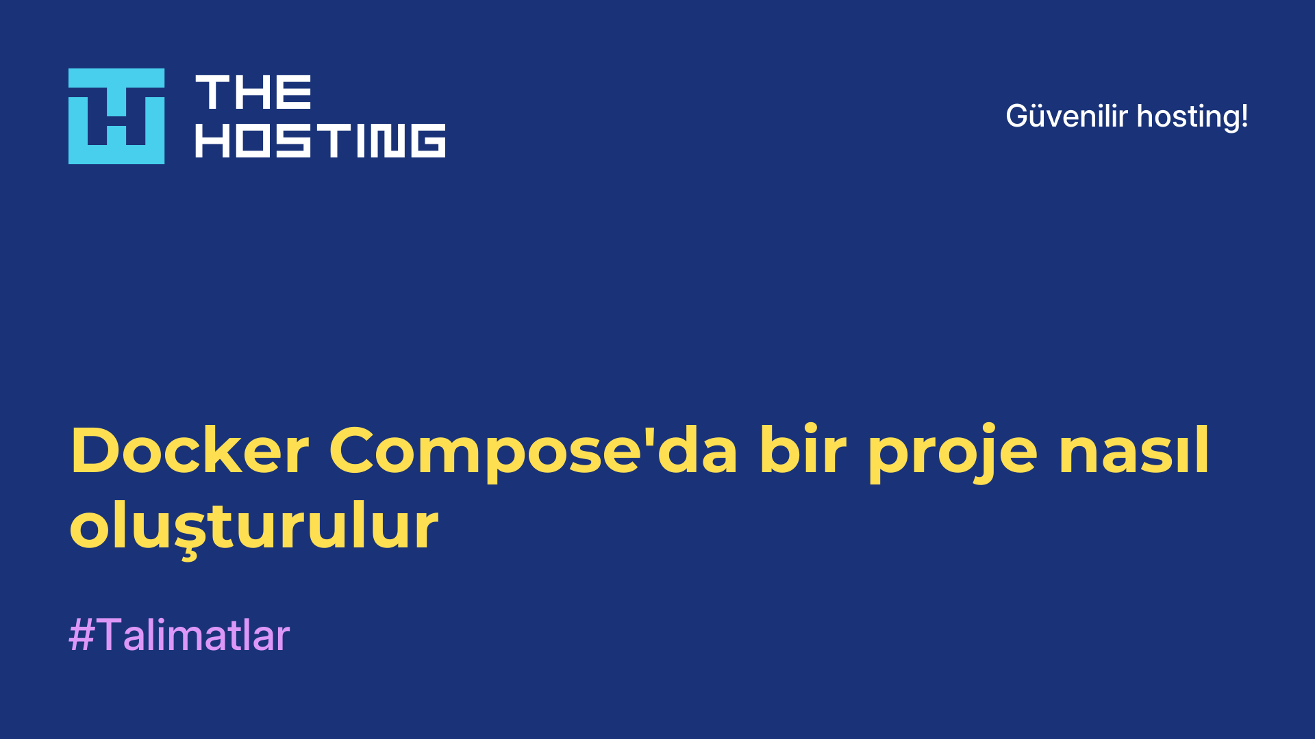 Docker Compose'da bir proje nasıl oluşturulur
