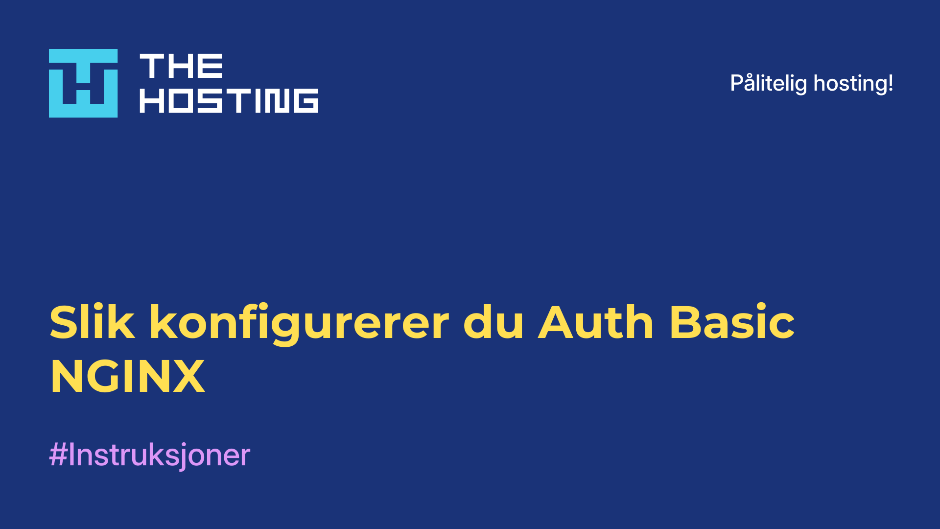 Slik konfigurerer du Auth Basic NGINX