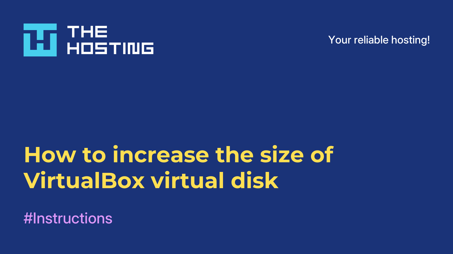How to increase the size of VirtualBox virtual disk