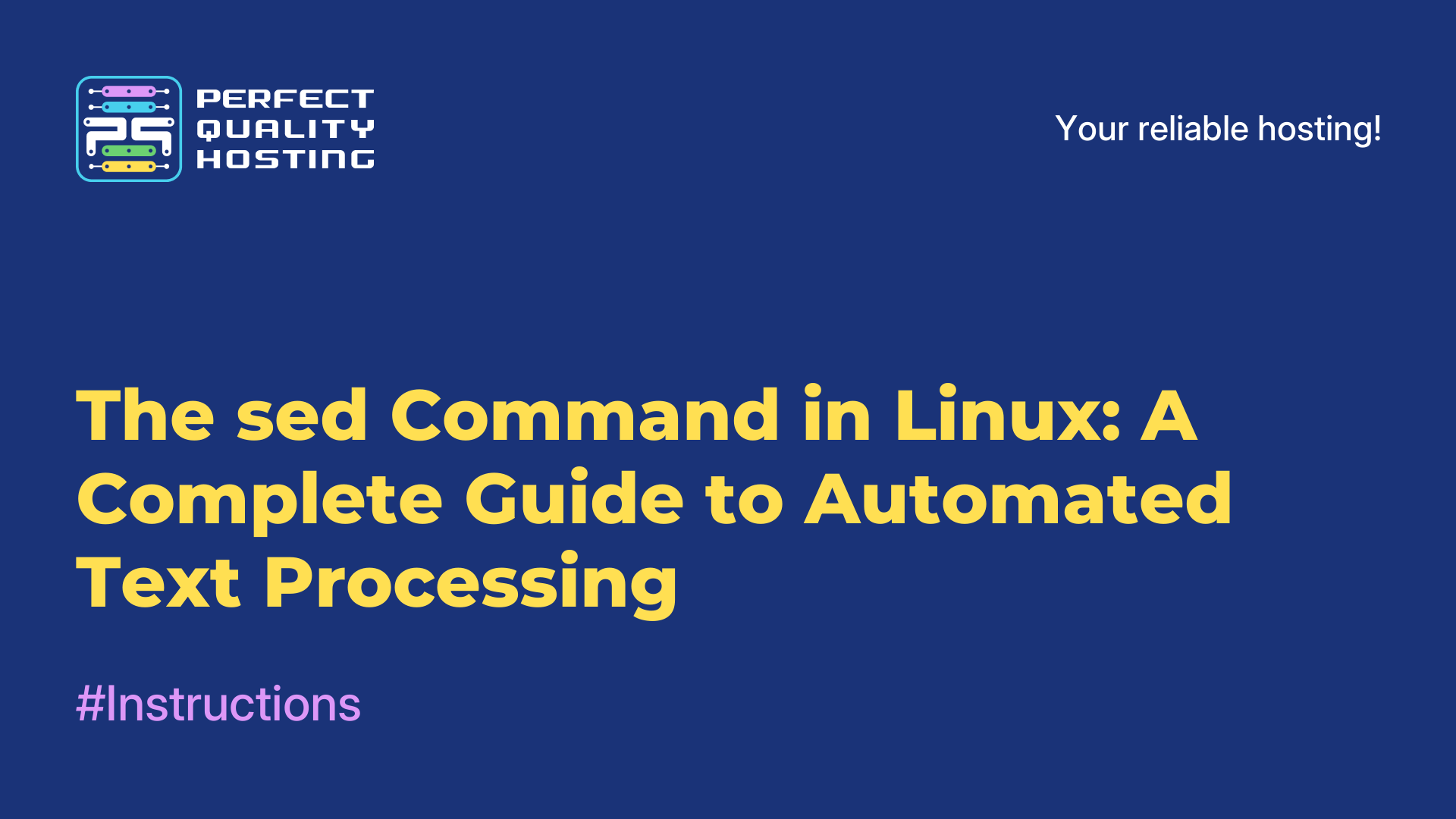 The sed Command in Linux: A Complete Guide to Automated Text Processing