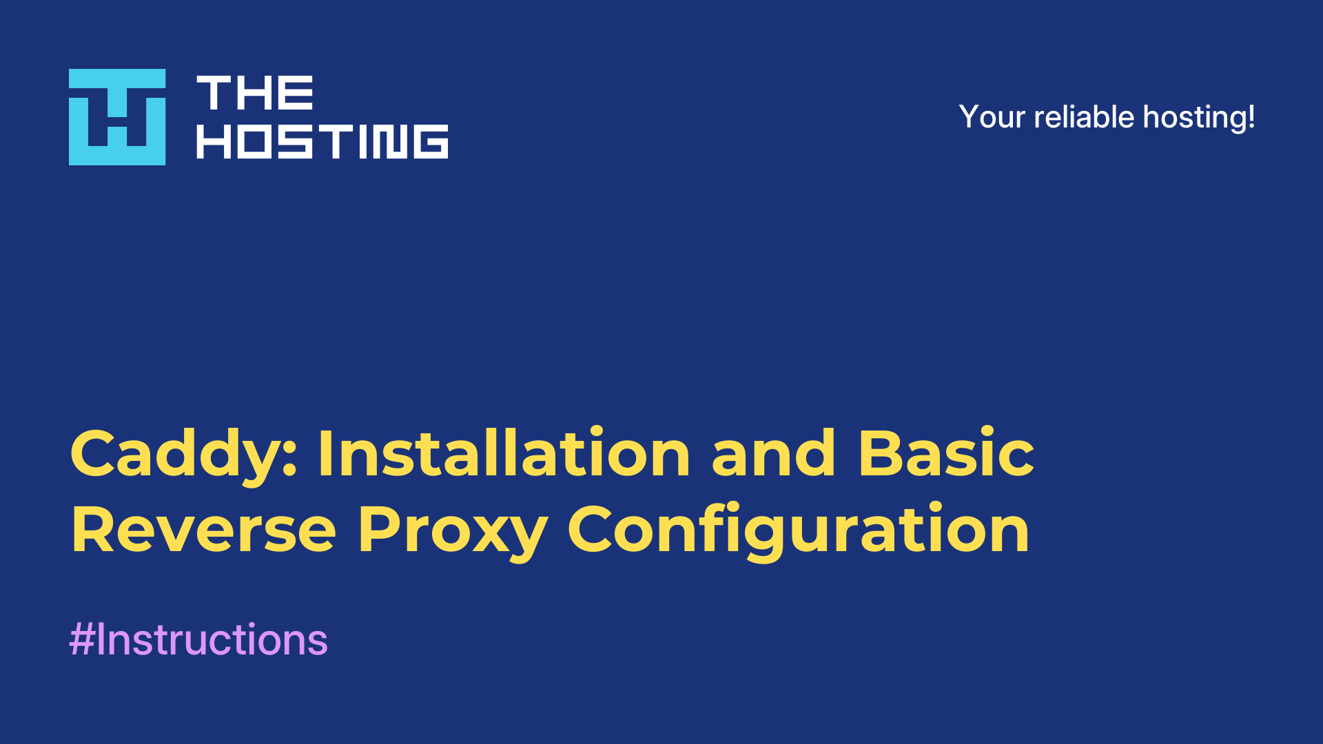 Caddy: Installation and Basic Reverse Proxy Configuration