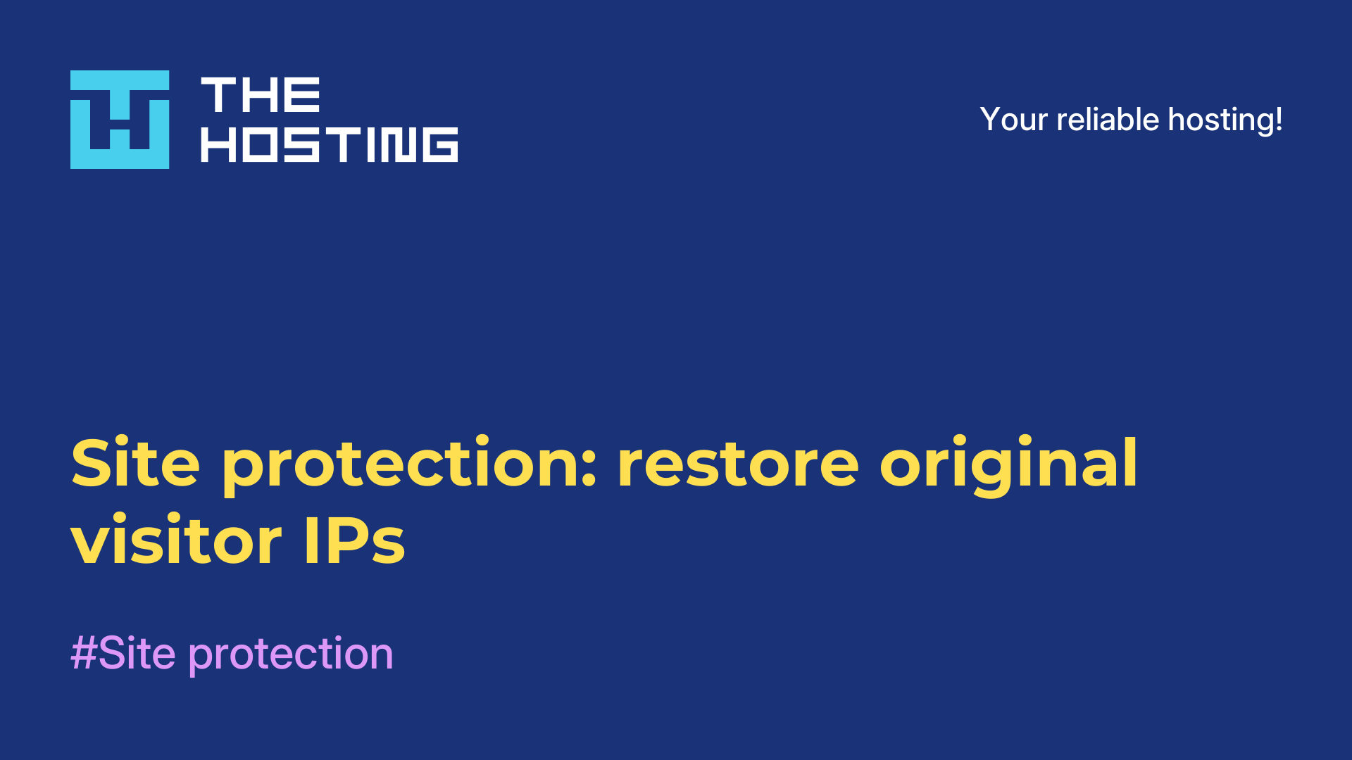 Site protection: restore original visitor IPs