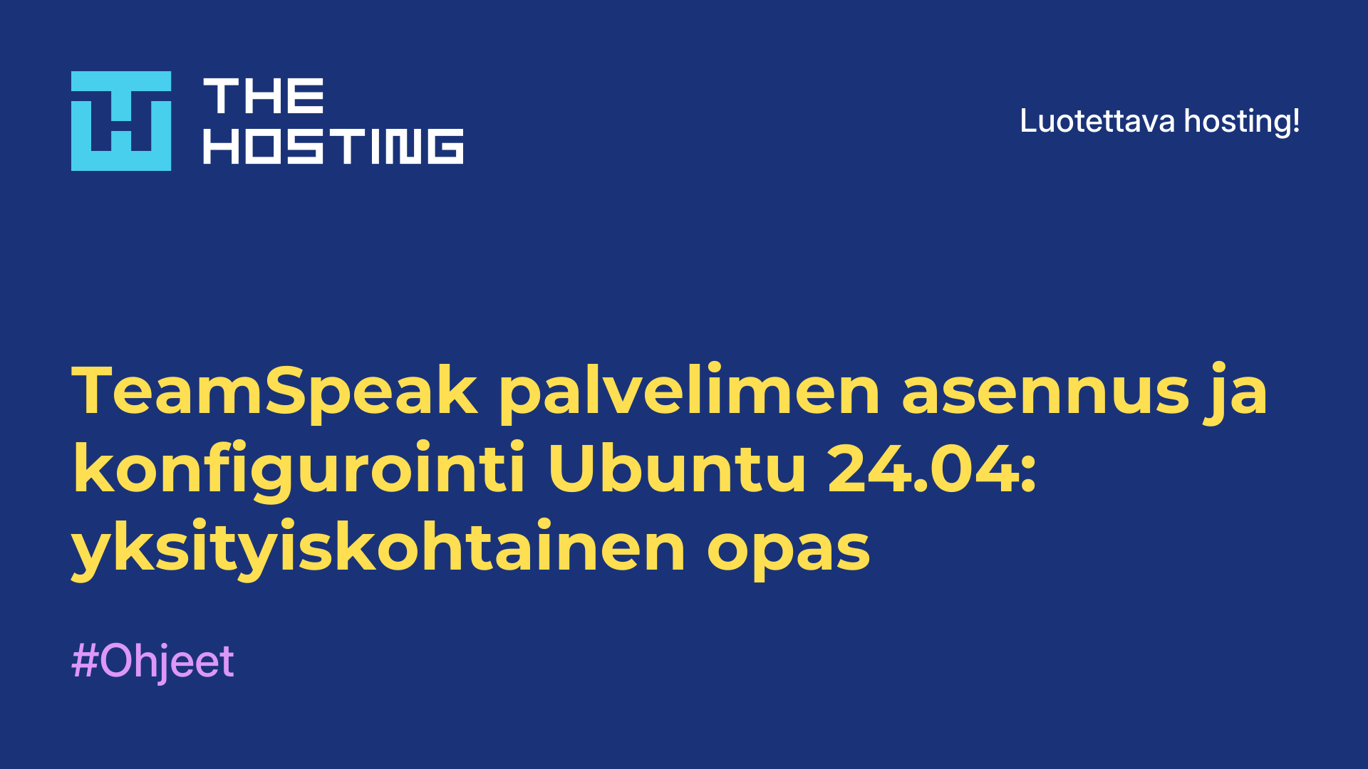 TeamSpeak-palvelimen asennus ja konfigurointi Ubuntu 24.04: yksityiskohtainen opas