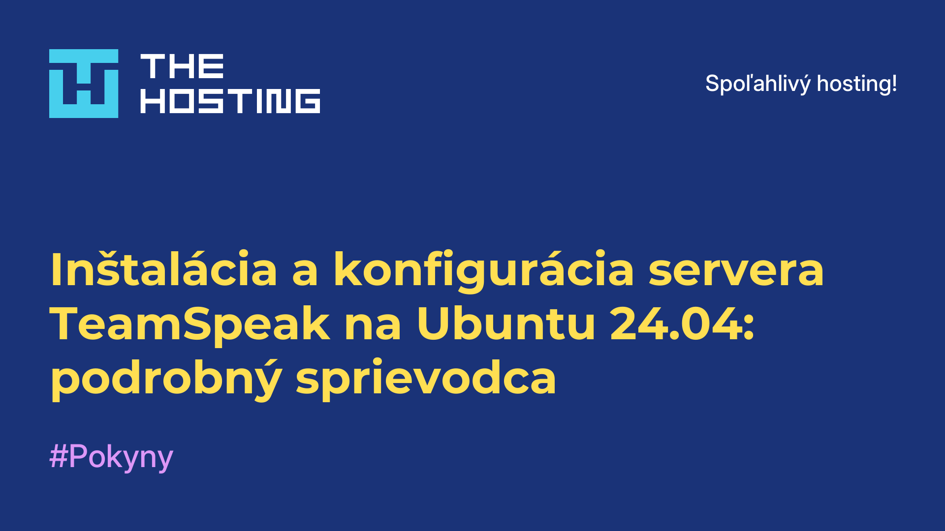 Inštalácia a konfigurácia servera TeamSpeak na Ubuntu 24.04: podrobný sprievodca