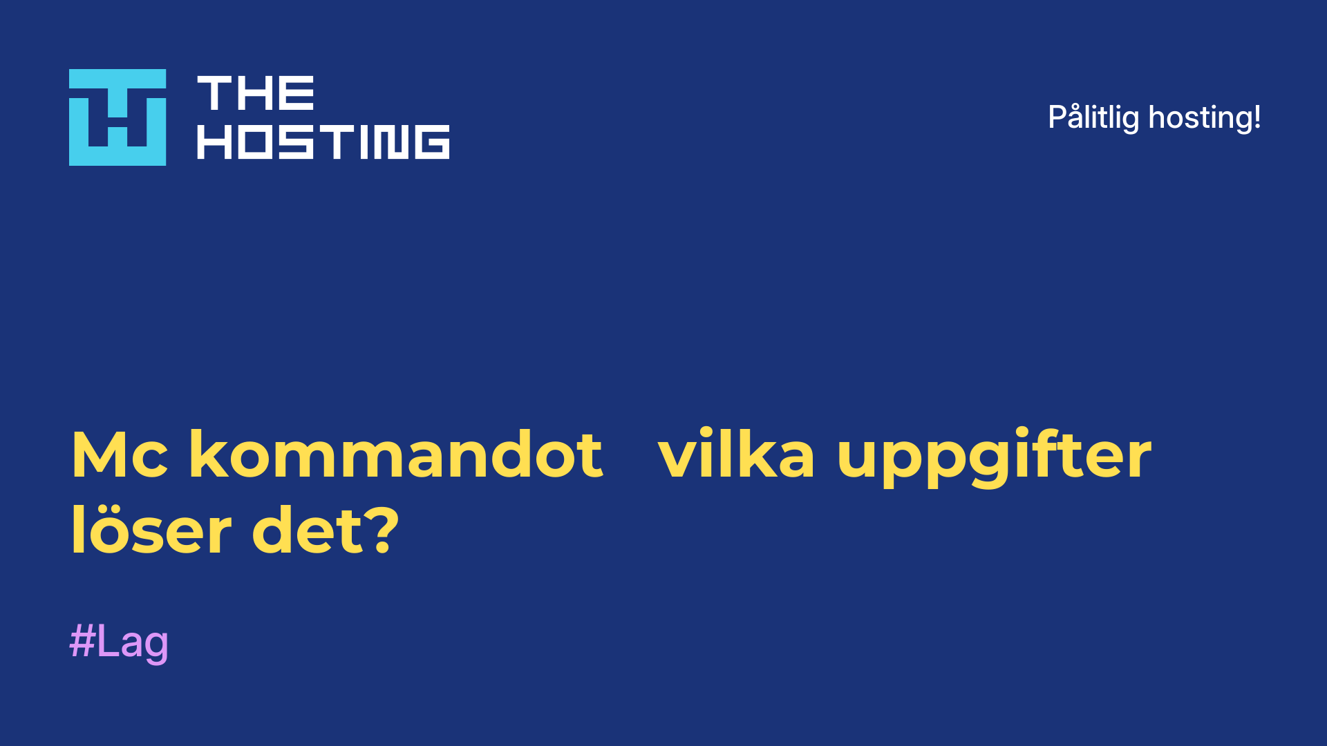 Mc-kommandot - vilka uppgifter löser det?