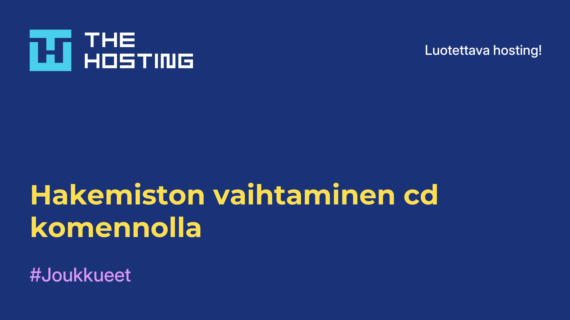 Hakemiston vaihtaminen cd-komennolla