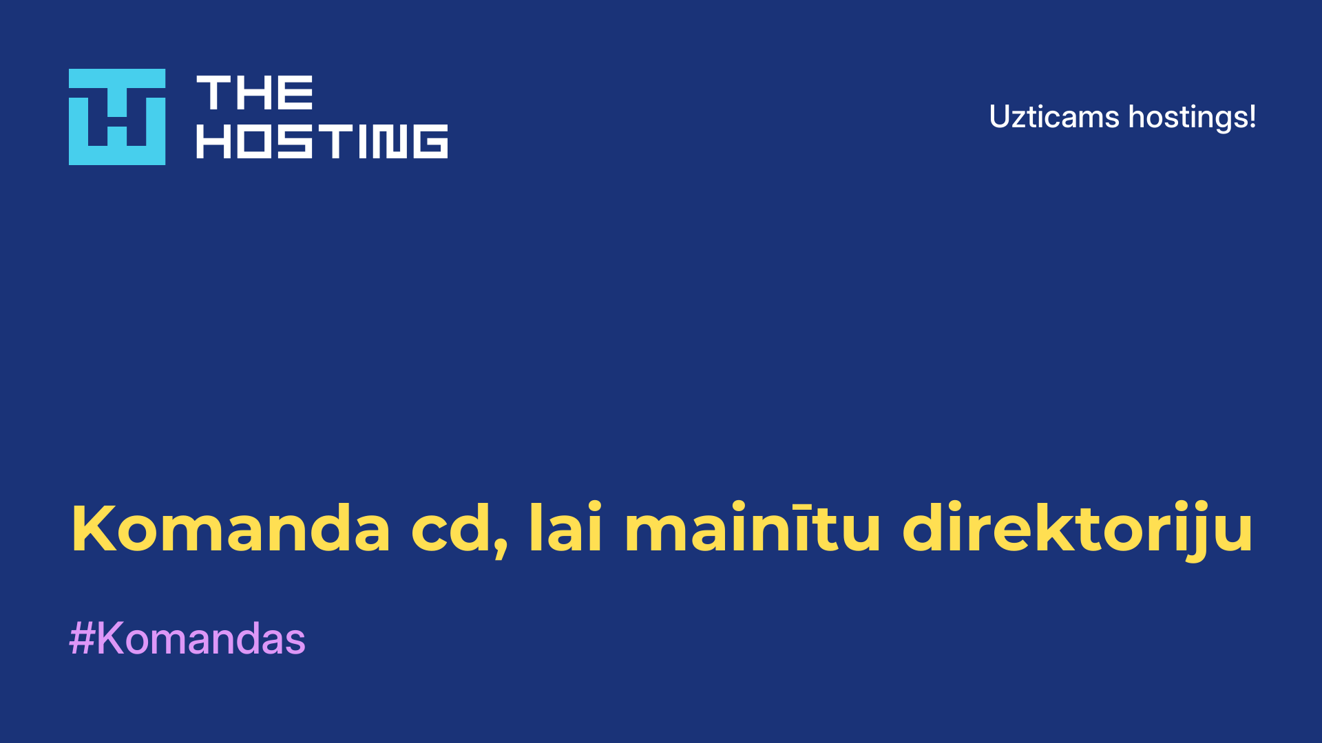 Komanda cd, lai mainītu direktoriju