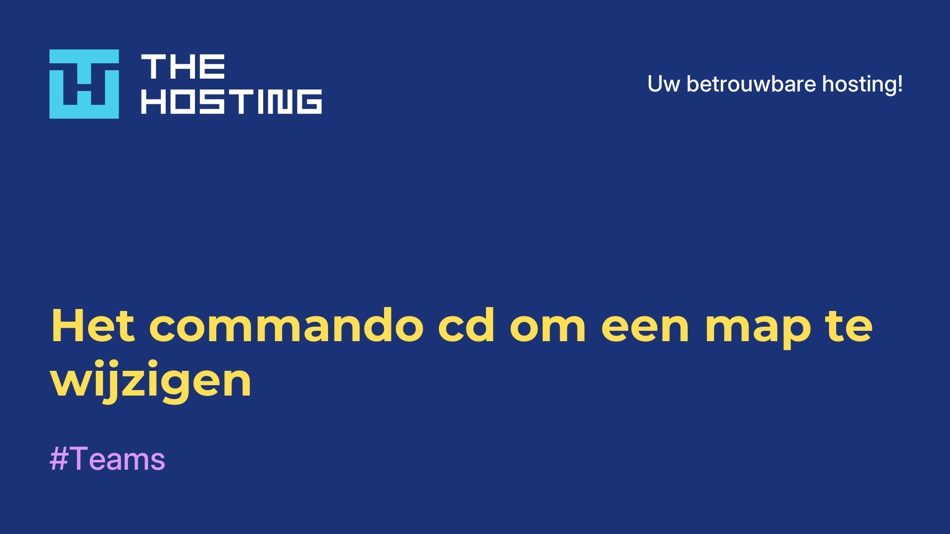 Het commando cd om een map te wijzigen