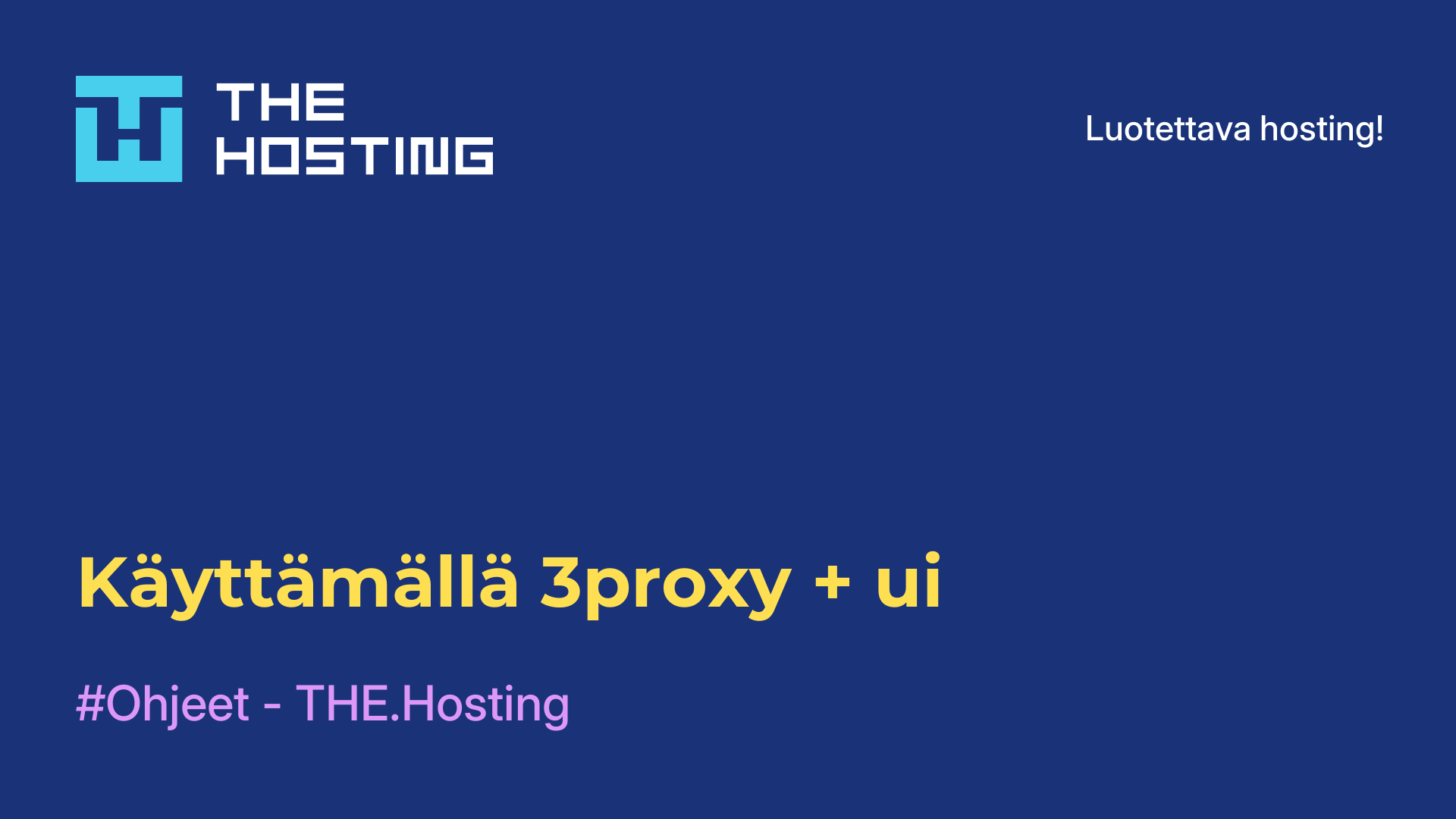 Käyttämällä 3proxy + ui