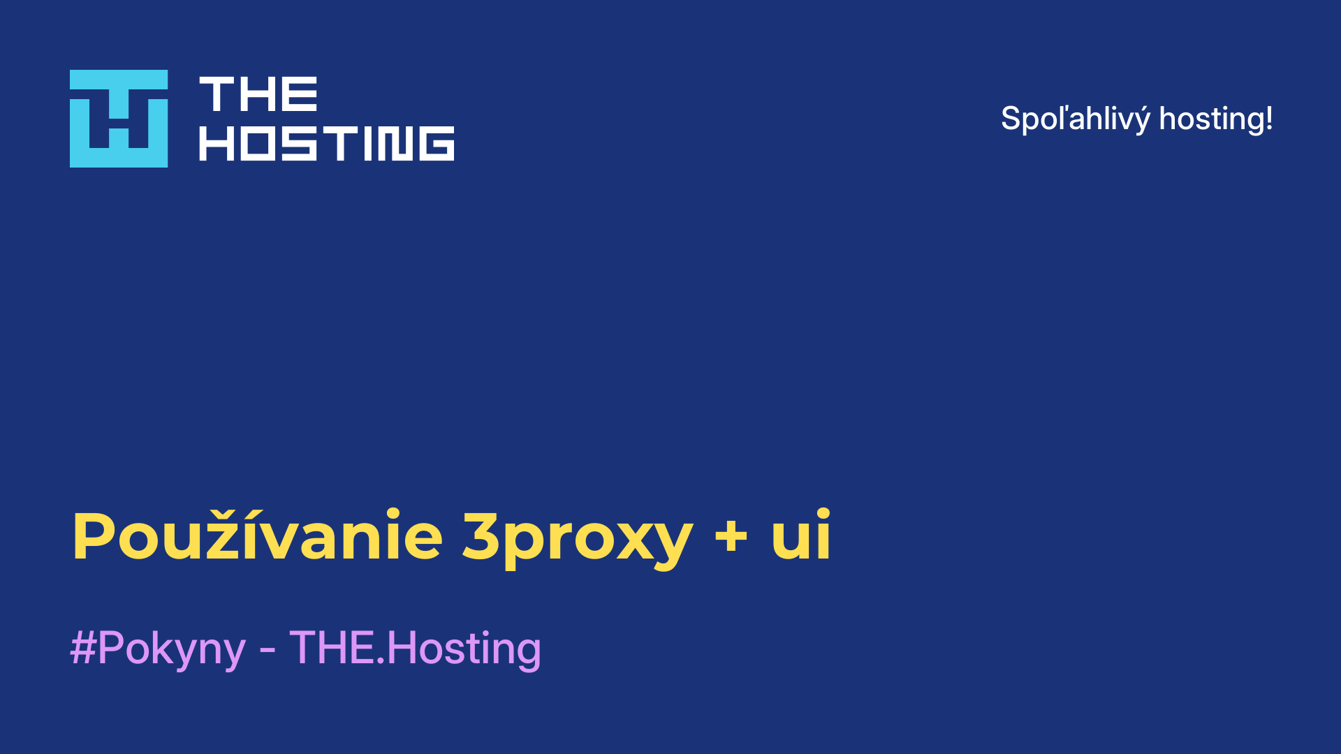 Používanie 3proxy + ui