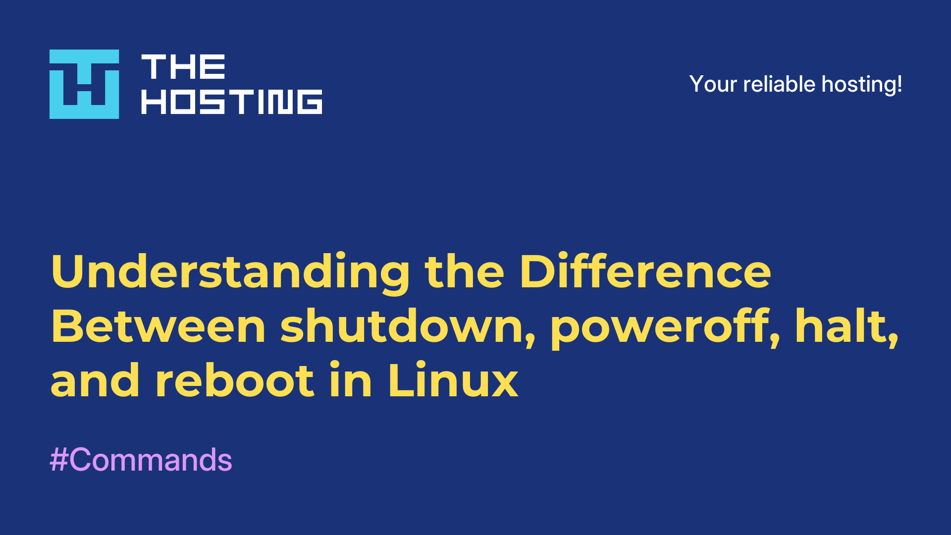 Understanding the Difference Between shutdown, poweroff, halt, and reboot in Linux