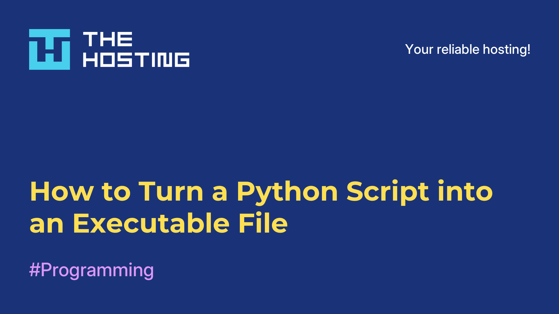 How to Turn a Python Script into an Executable File