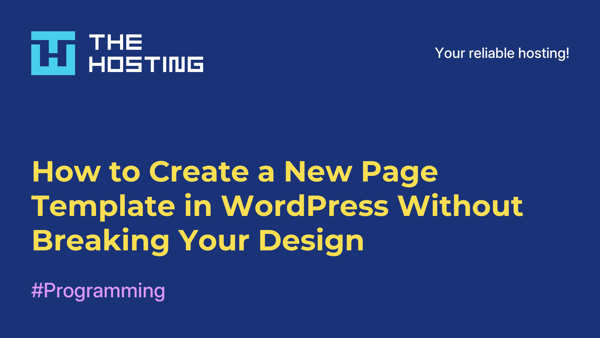 How to Create a New Page Template in WordPress Without Breaking Your Design