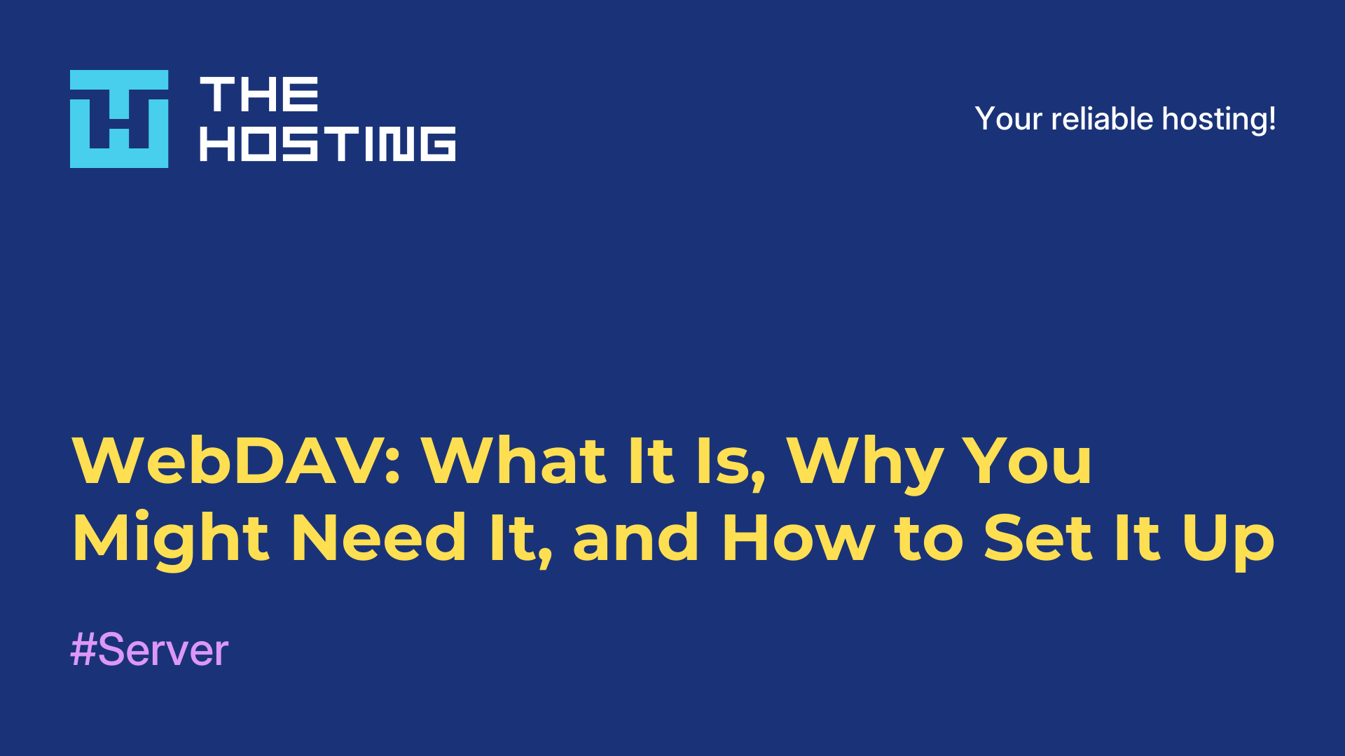 WebDAV: What It Is, Why You Might Need It, and How to Set It Up