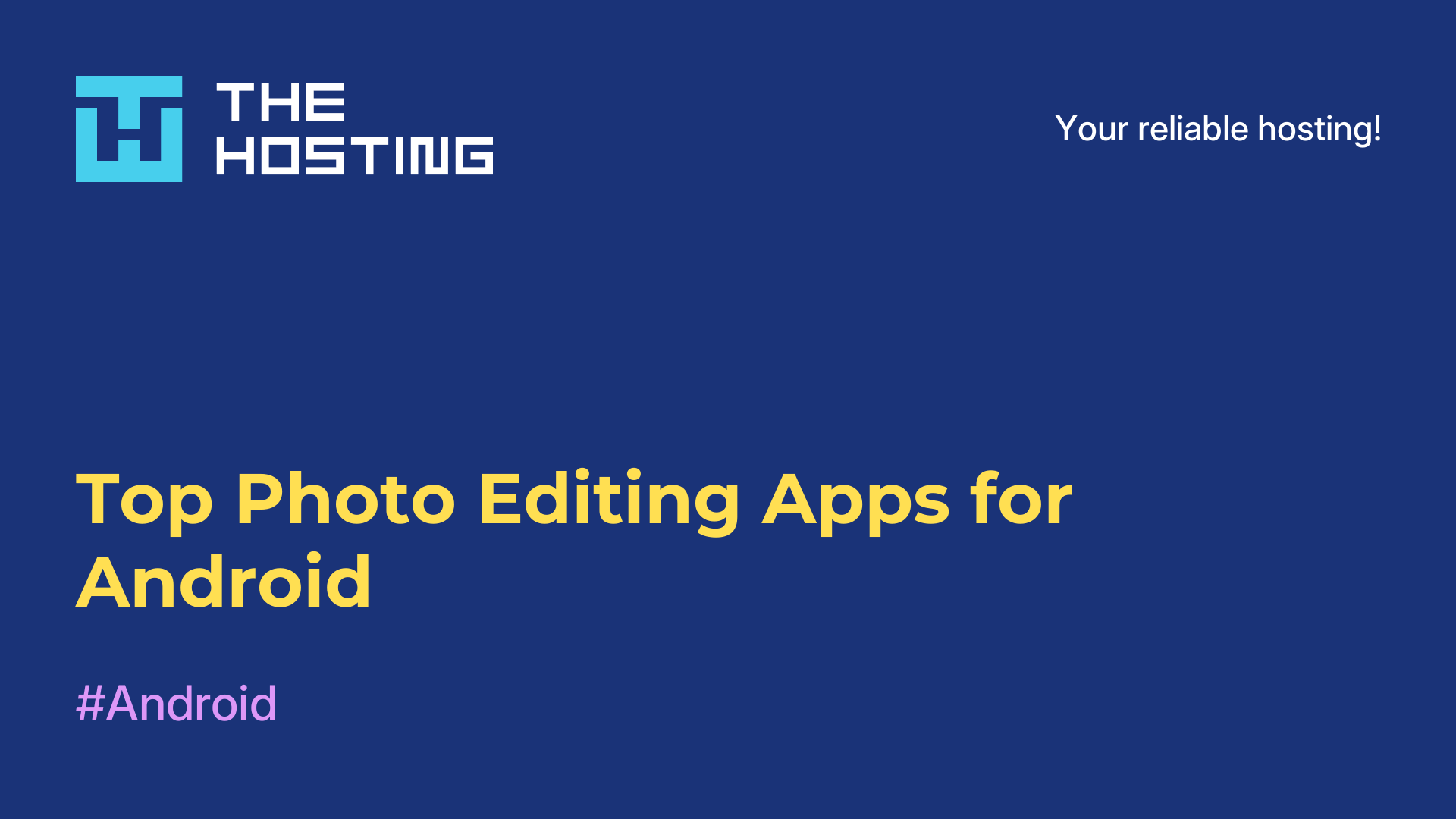 Top Photo Editing Apps for Android