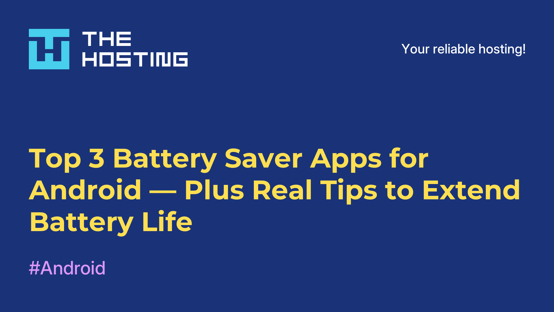 Top 3 Battery Saver Apps for Android — Plus Real Tips to Extend Battery Life