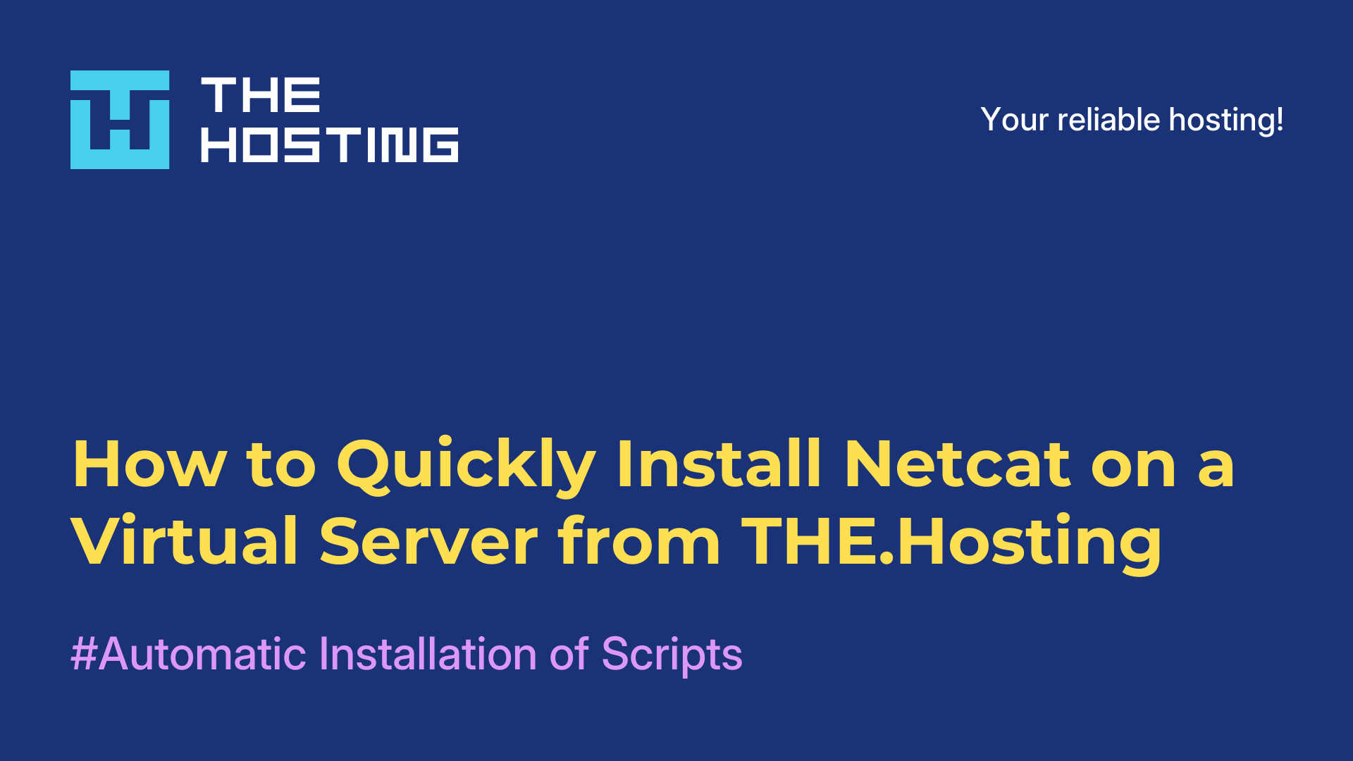 How to Quickly Install Netcat on a Virtual Server from THE.Hosting