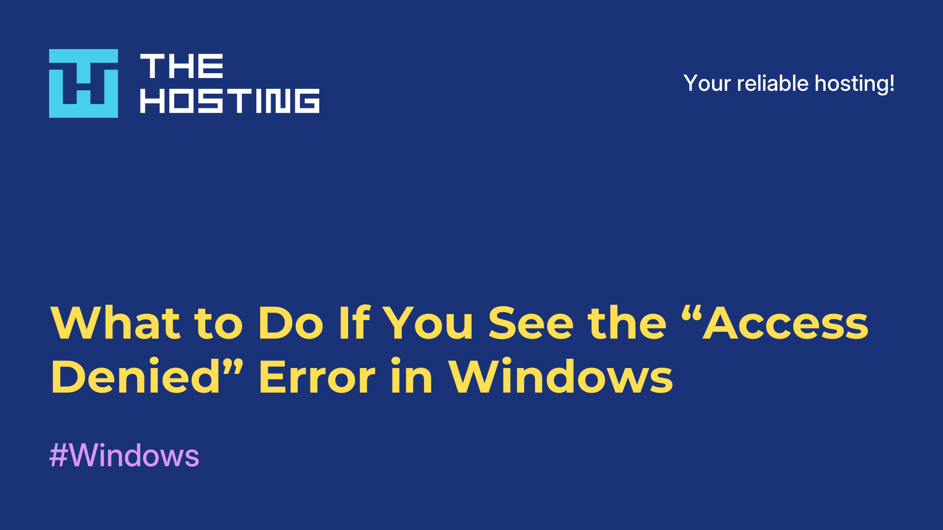 What to Do If You See the “Access Denied” Error in Windows