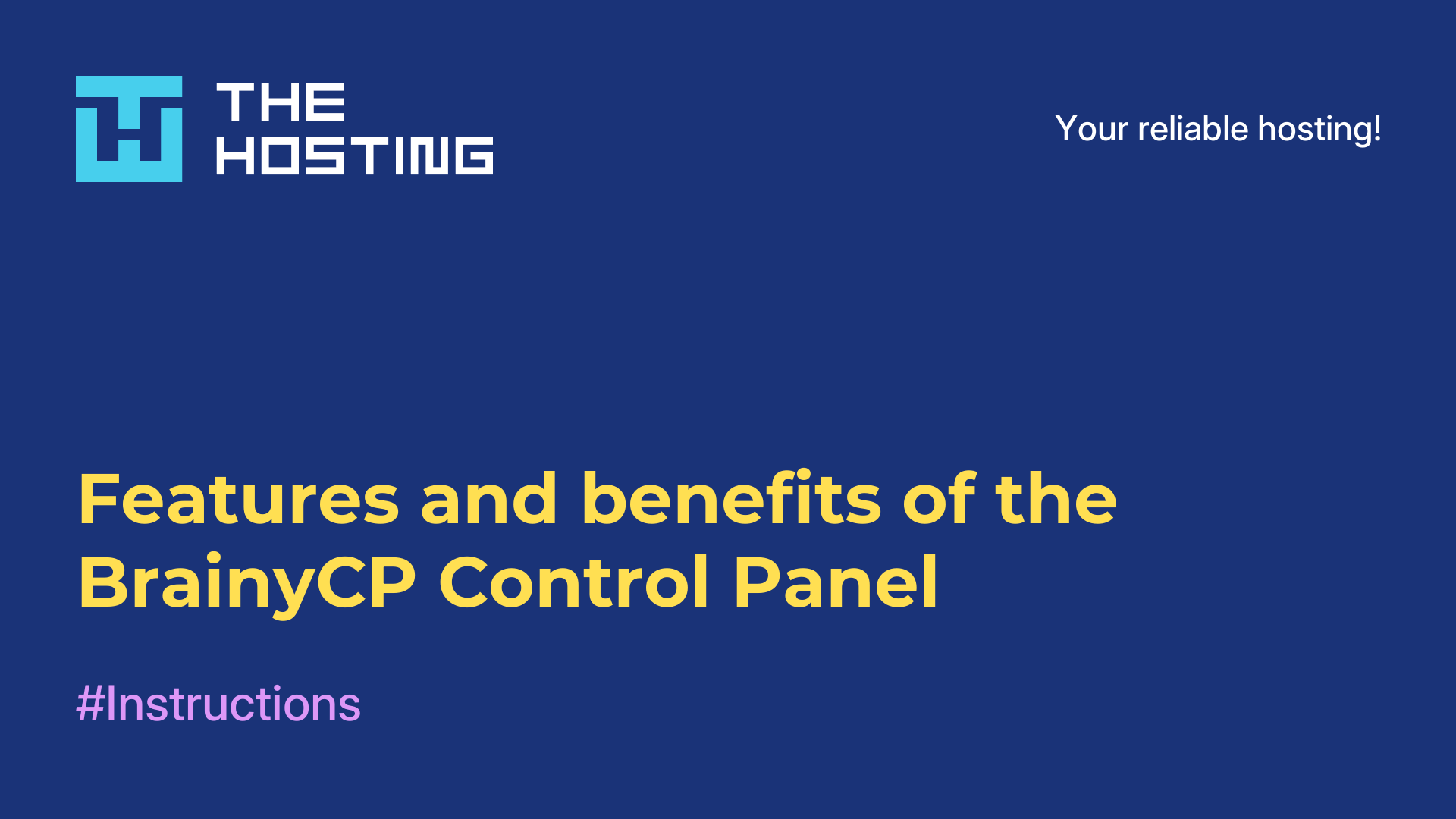Features and benefits of the BrainyCP Control Panel