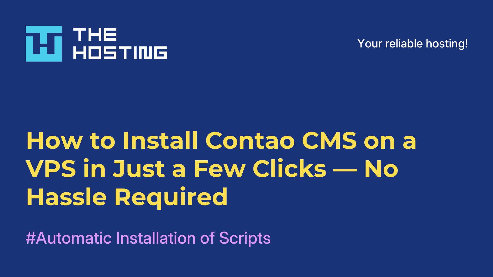 How to Install Contao CMS on a VPS in Just a Few Clicks — No Hassle Required