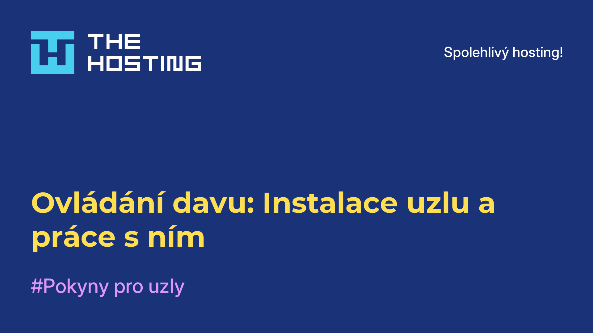 Ovládání davu: Instalace uzlu a práce s ním