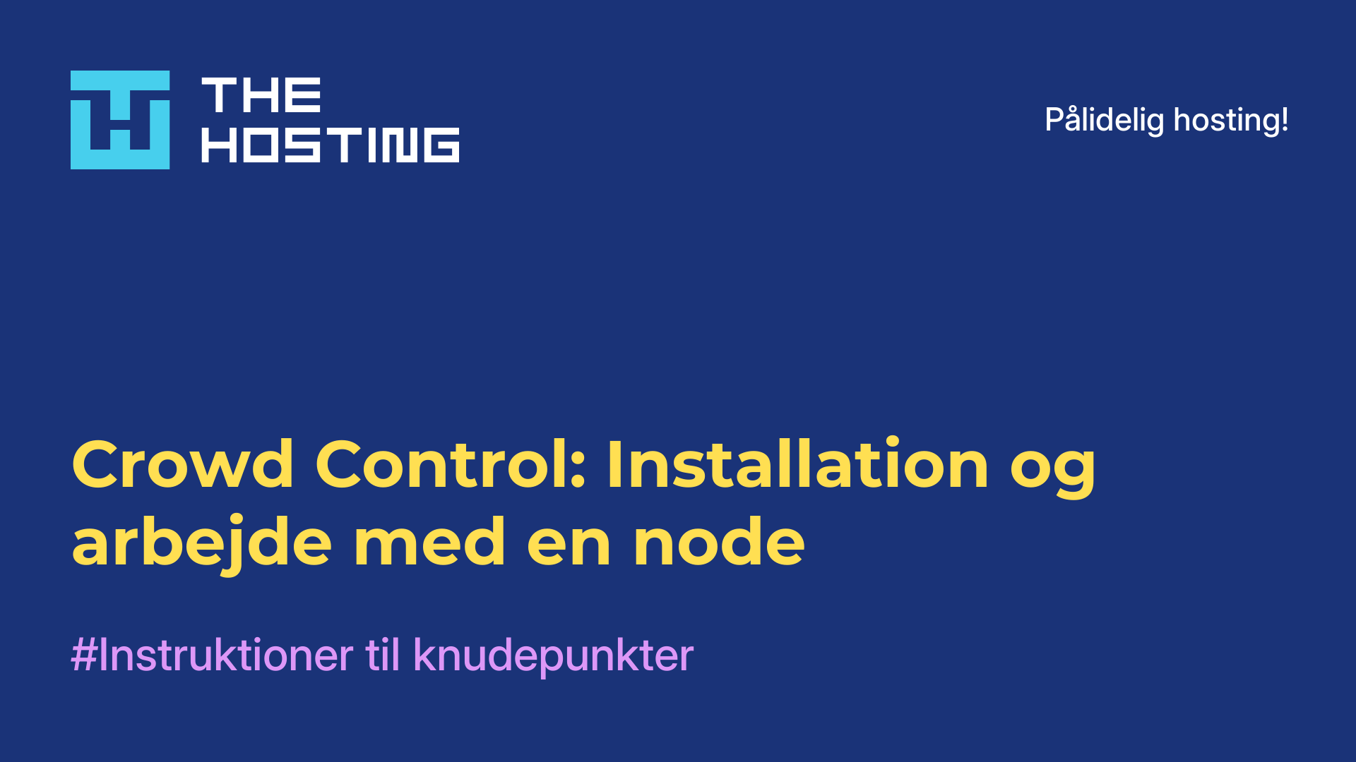 Crowd Control: Installation og arbejde med en node