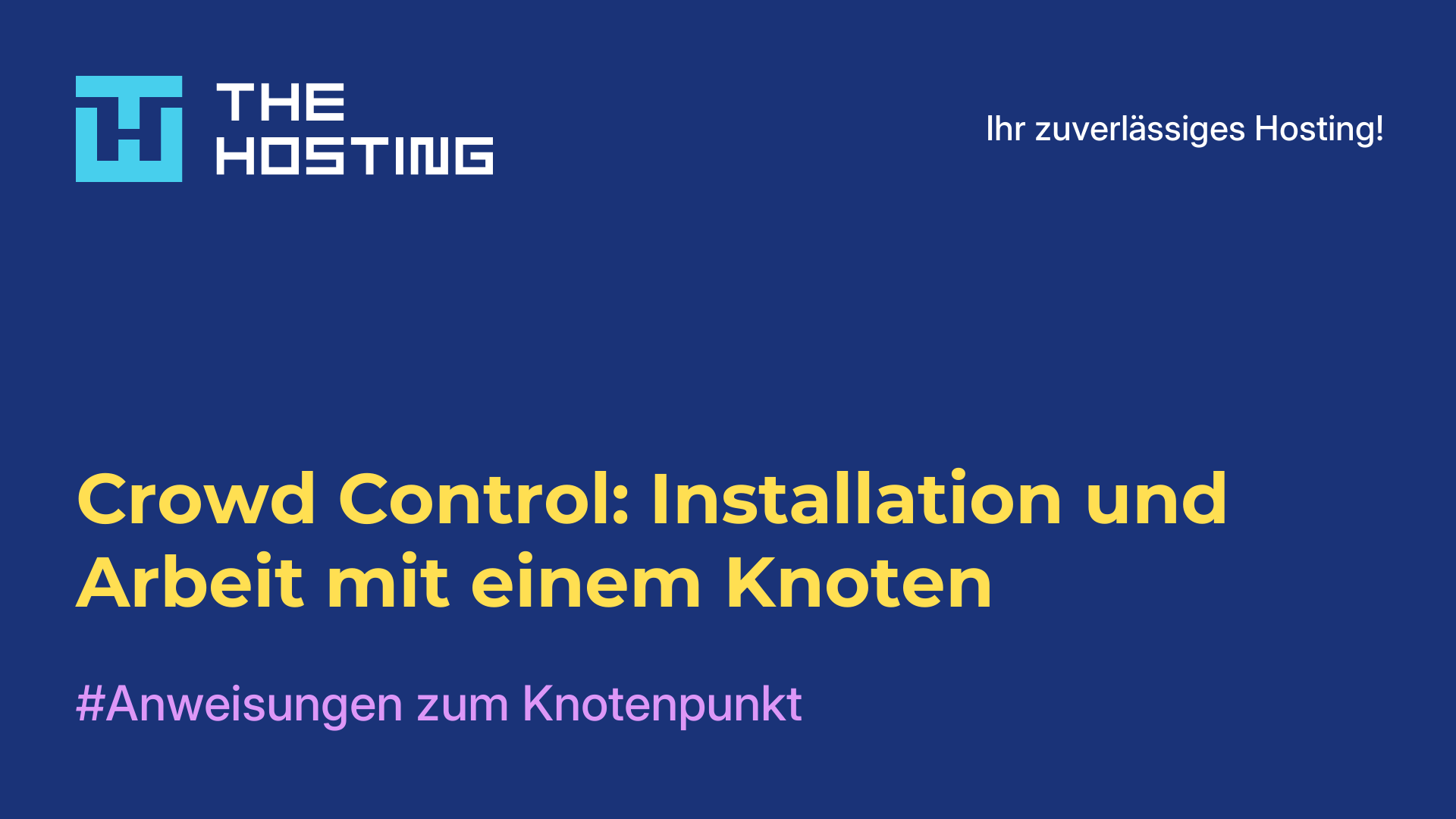 Crowd Control: Installation und Arbeit mit einem Knoten