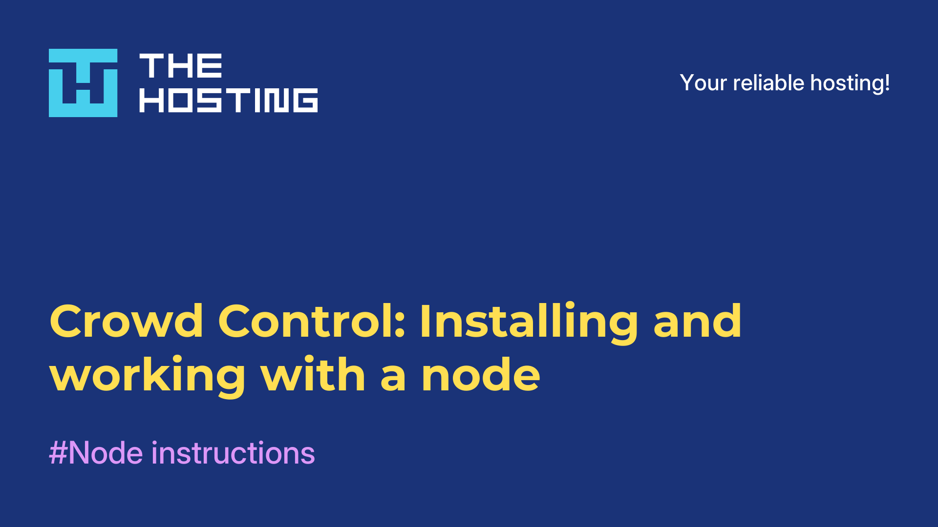 Crowd Control: Installing and working with a node