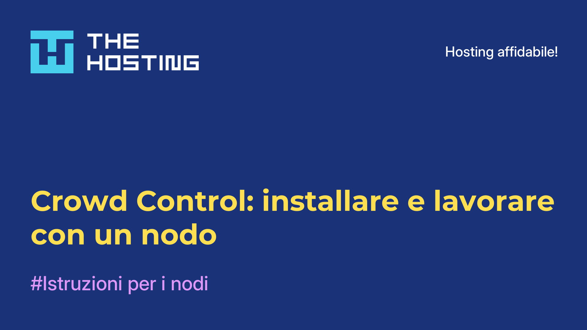 Crowd Control: installare e lavorare con un nodo