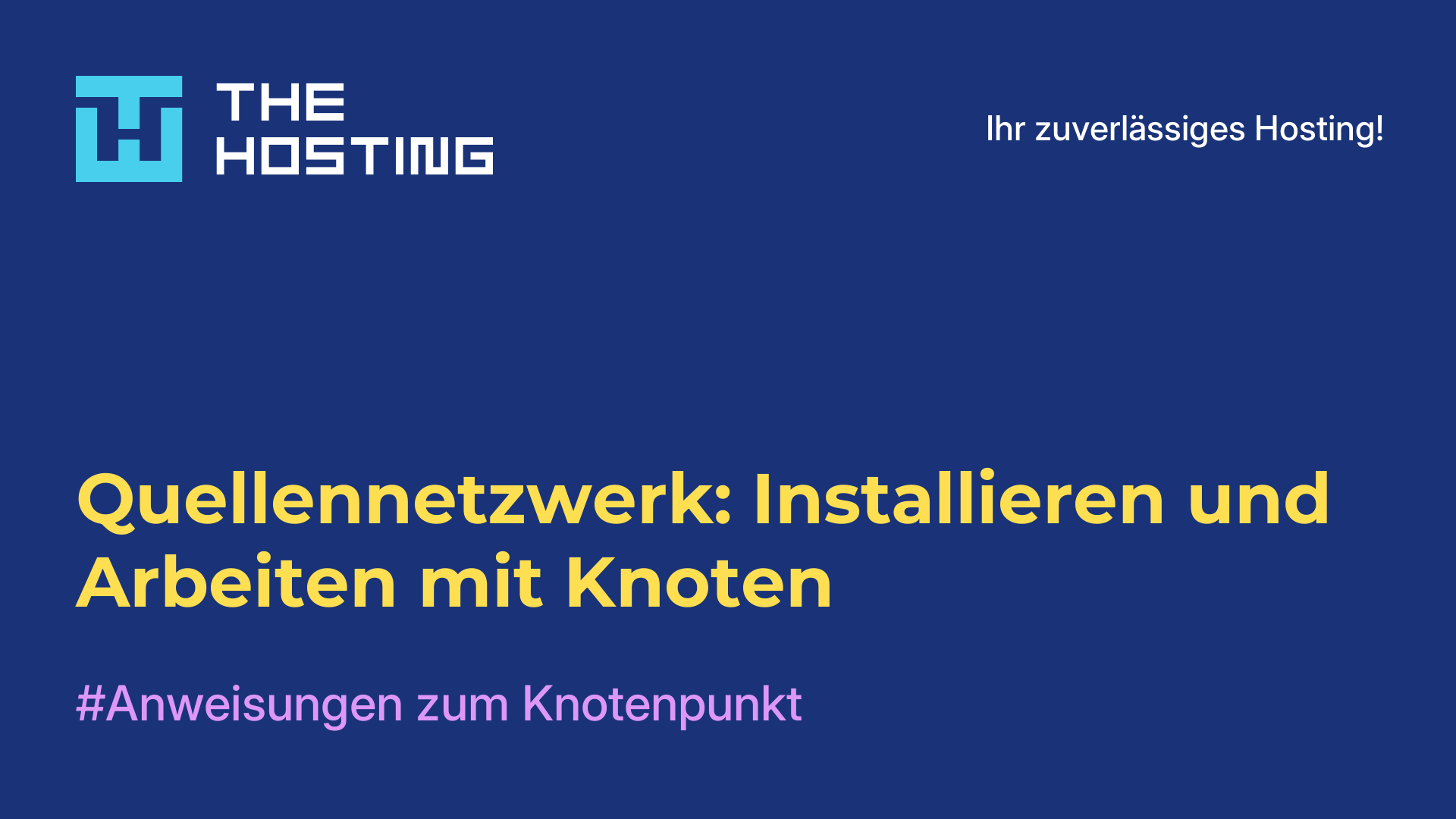 Quellennetzwerk: Installieren und Arbeiten mit Knoten