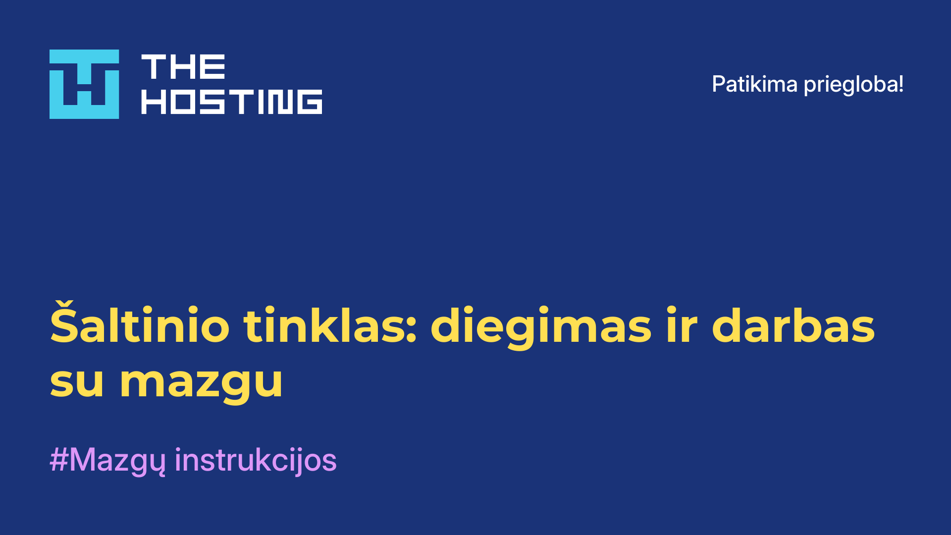 Šaltinio tinklas: diegimas ir darbas su mazgu