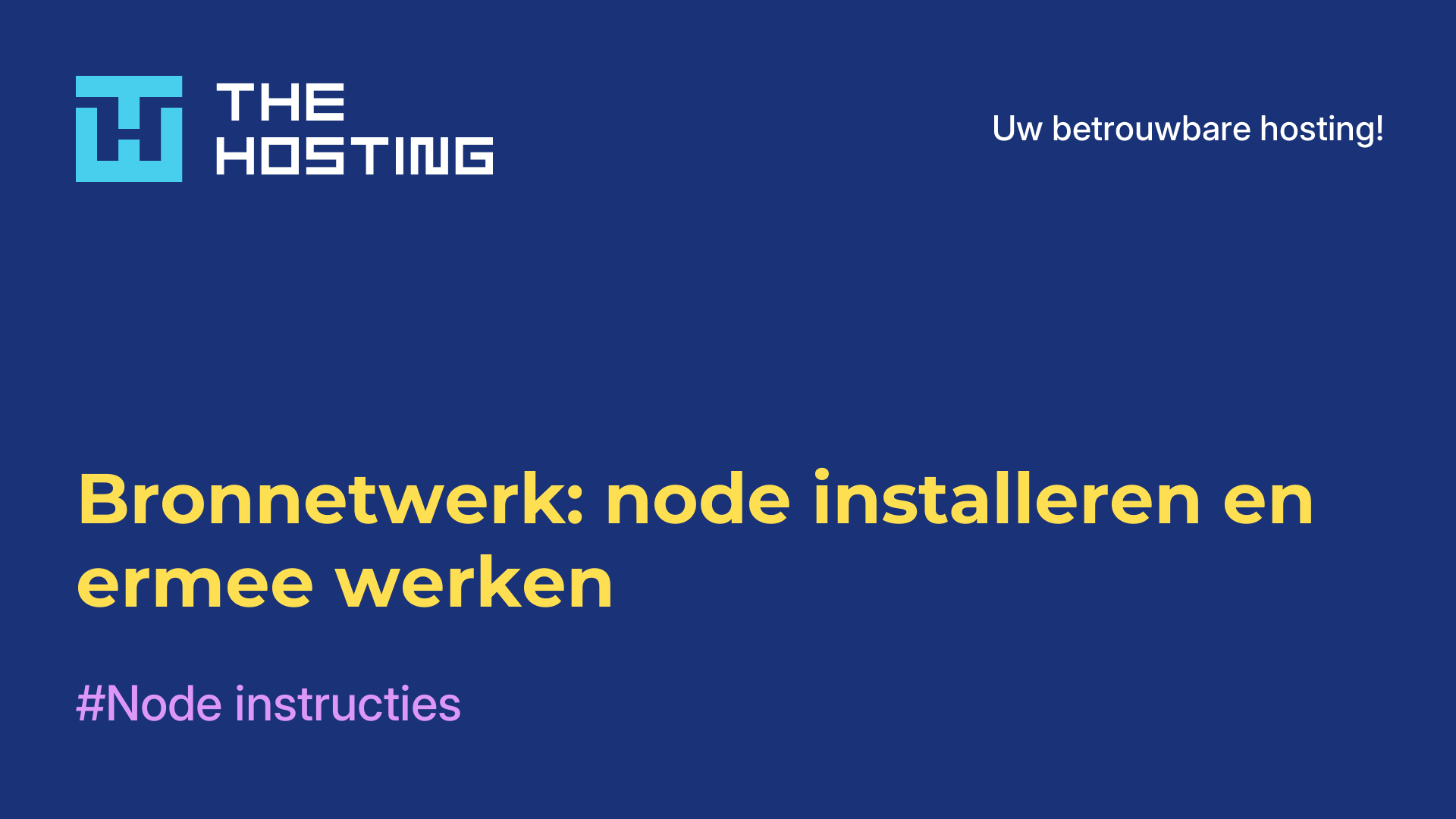 Bronnetwerk: node installeren en ermee werken